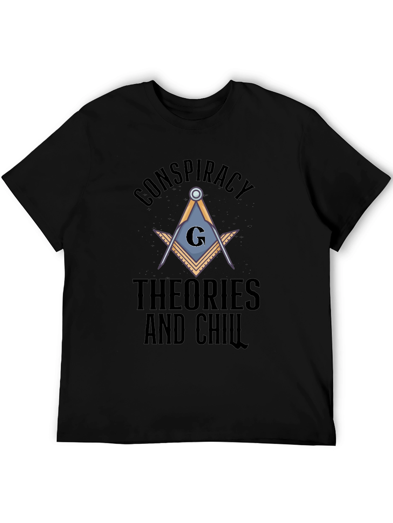 Conspiracy Theories and Chill Graphic T-Shirt