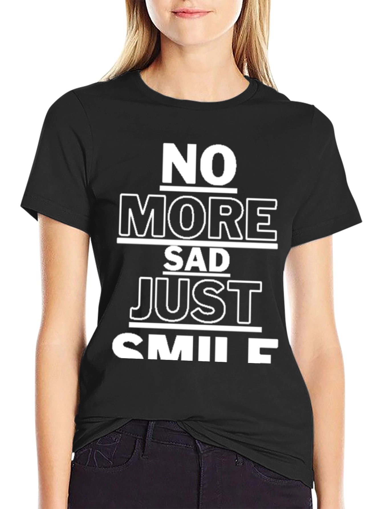 No More Sad Just Smile Graphic Tee