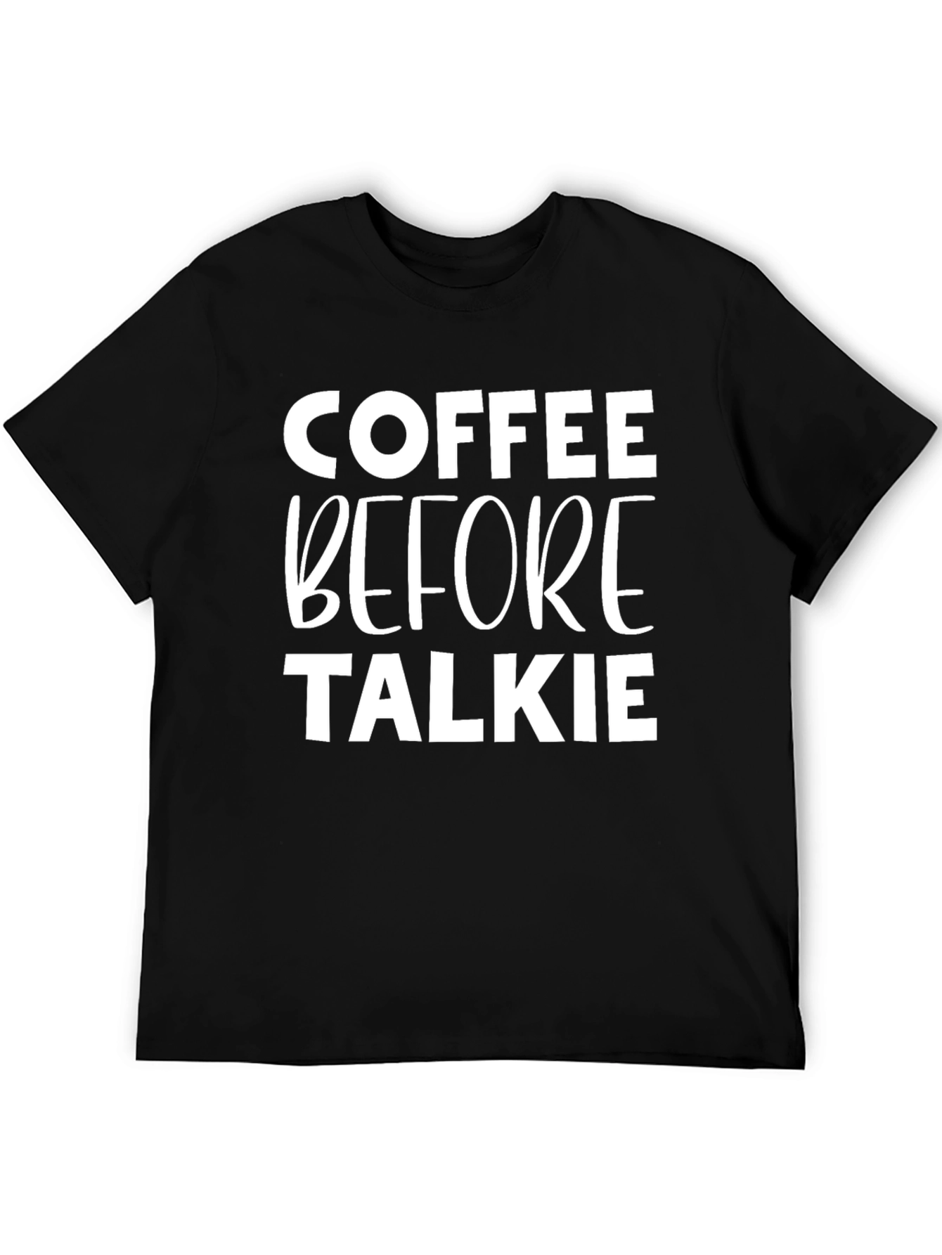Coffee Before Talkie Graphic Tee - Black