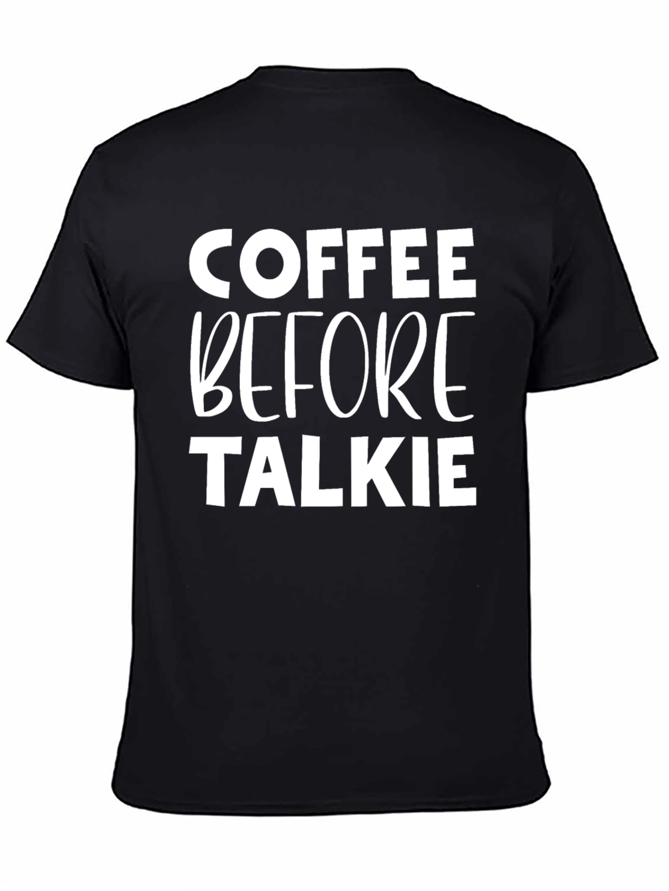 Coffee Before Talkie Graphic Tee - Black