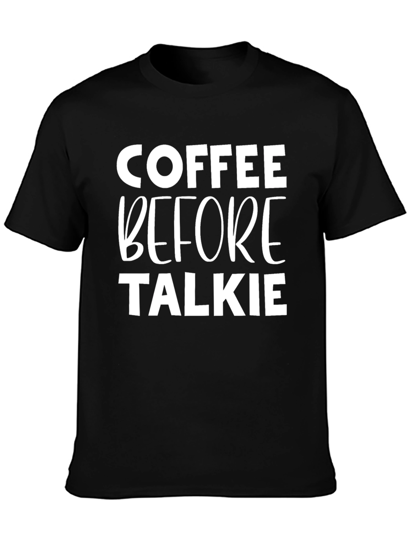 Coffee Before Talkie Graphic Tee - Black