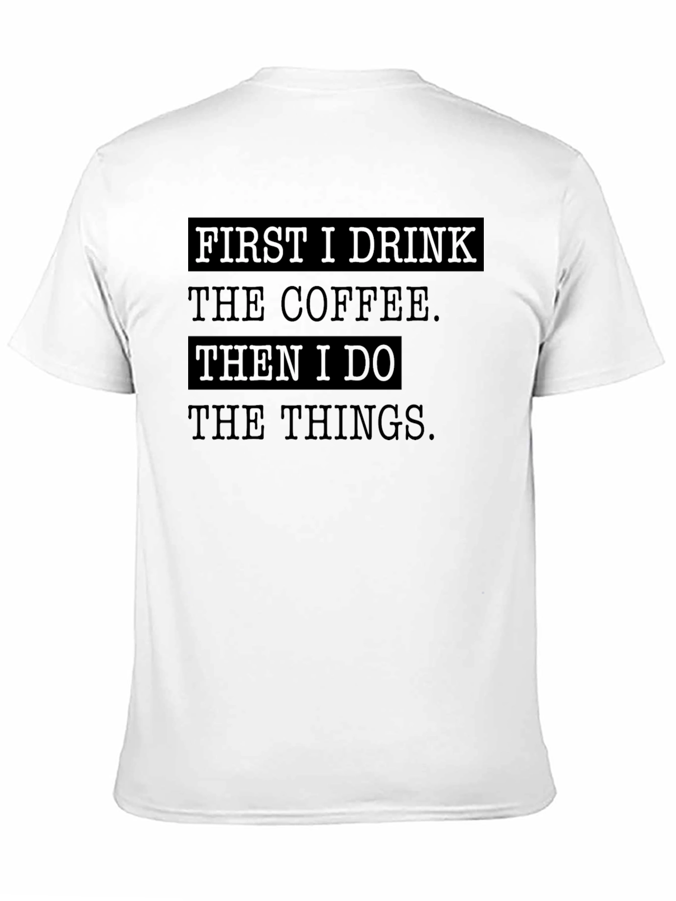 Coffee Then Things Black Graphic T-Shirt
