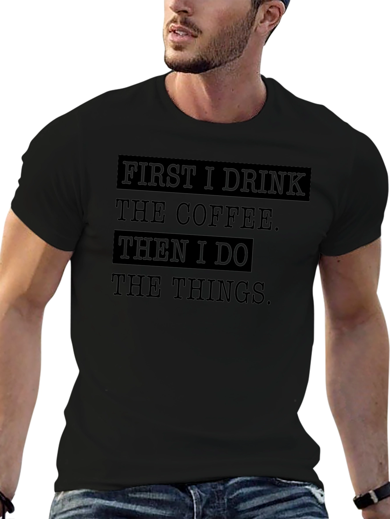 Coffee Then Things Black Graphic T-Shirt