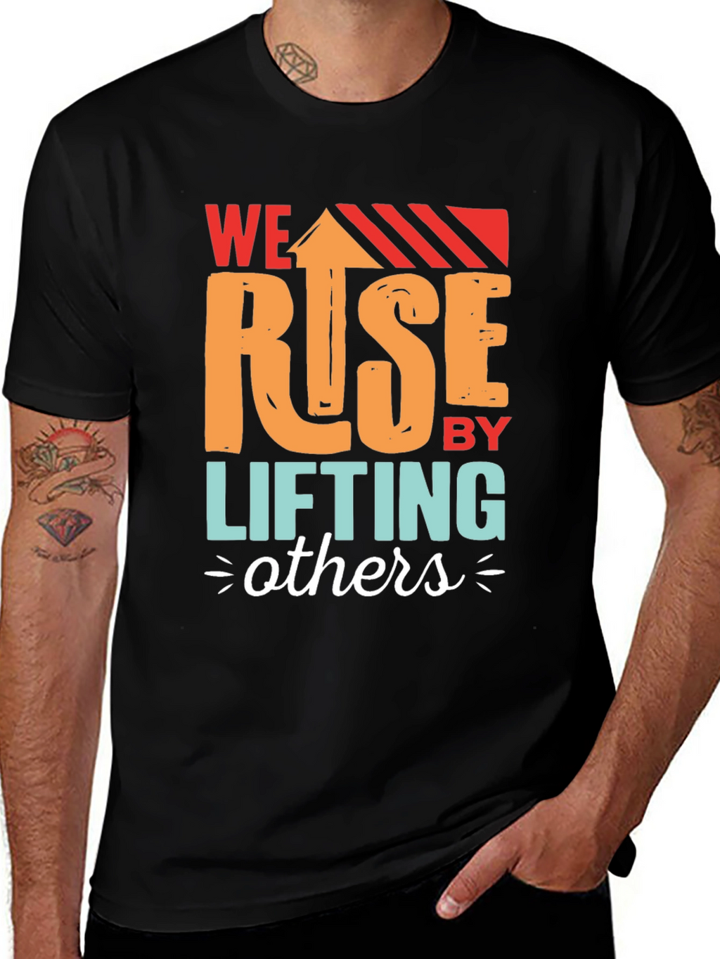 We Rise by Lifting Others Graphic T-Shirt