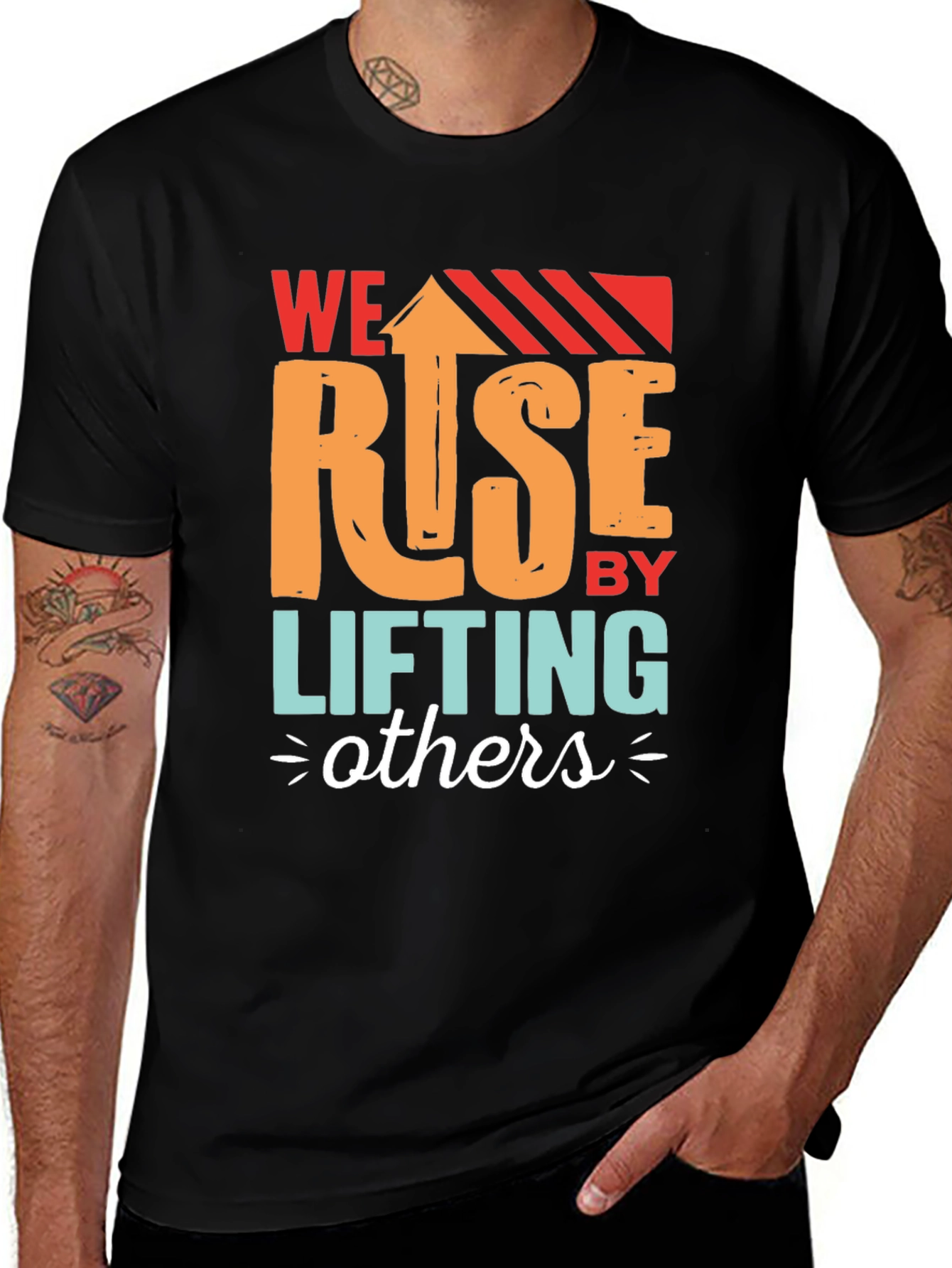 We Rise by Lifting Others Graphic T-Shirt