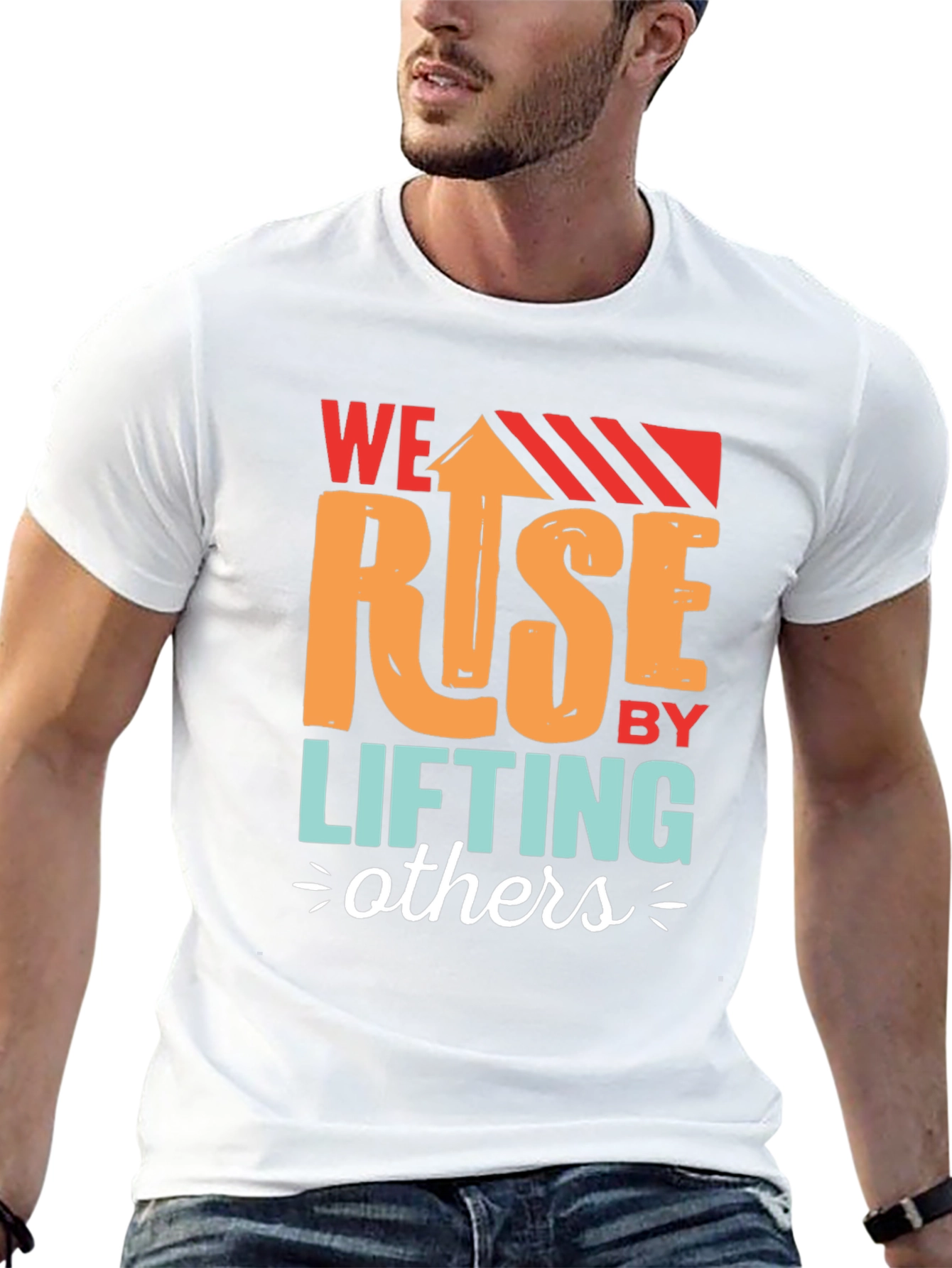 We Rise by Lifting Others Graphic T-Shirt