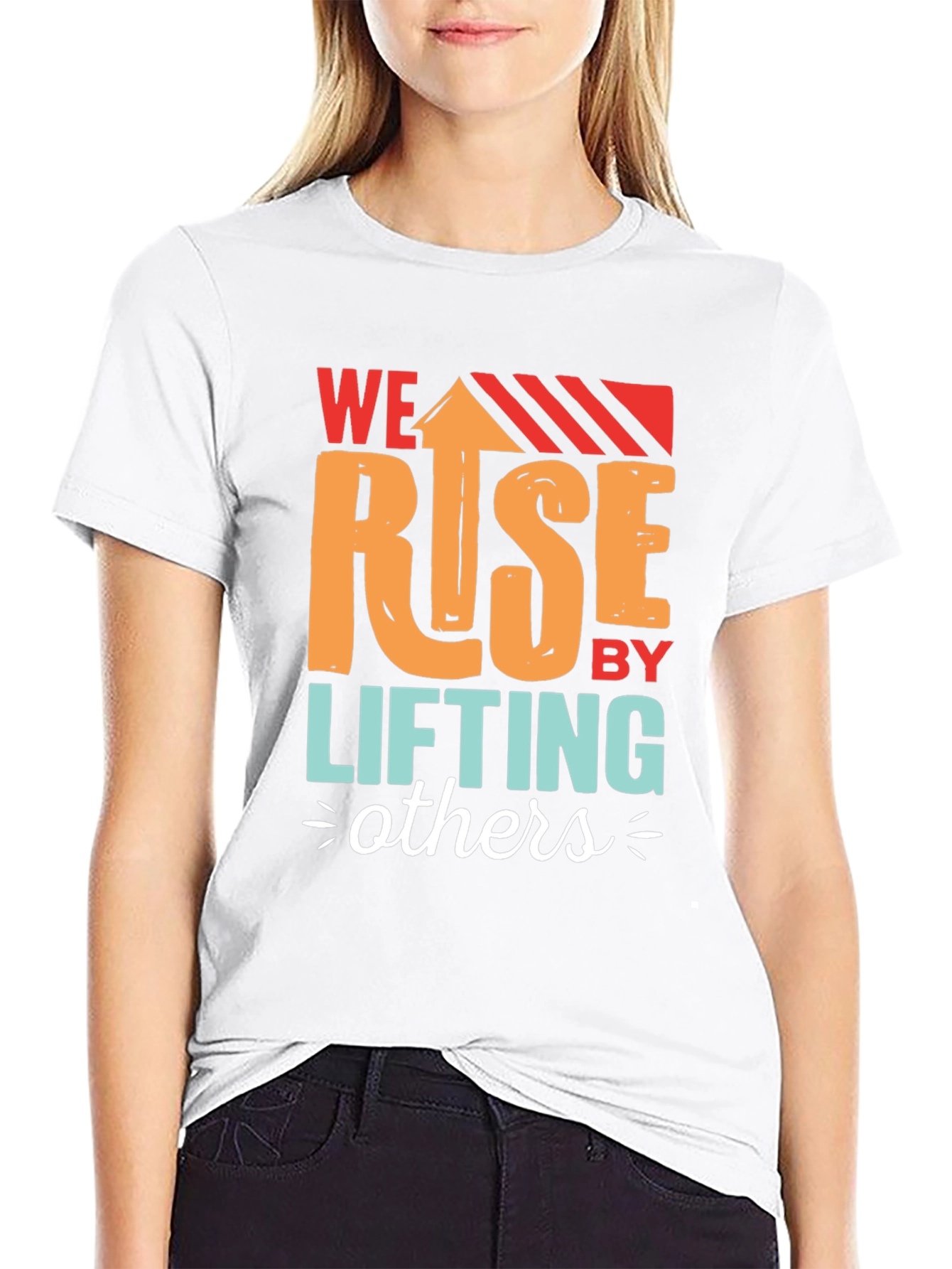 We Rise by Lifting Others Graphic T-Shirt