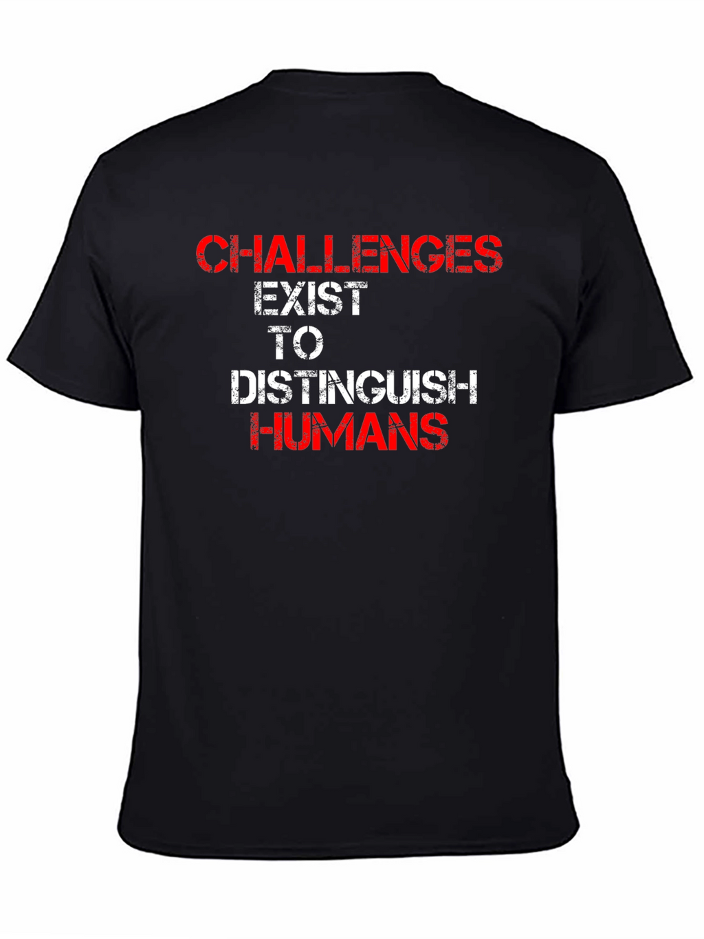 Challenges Distinguish Humans Graphic T-Shirt