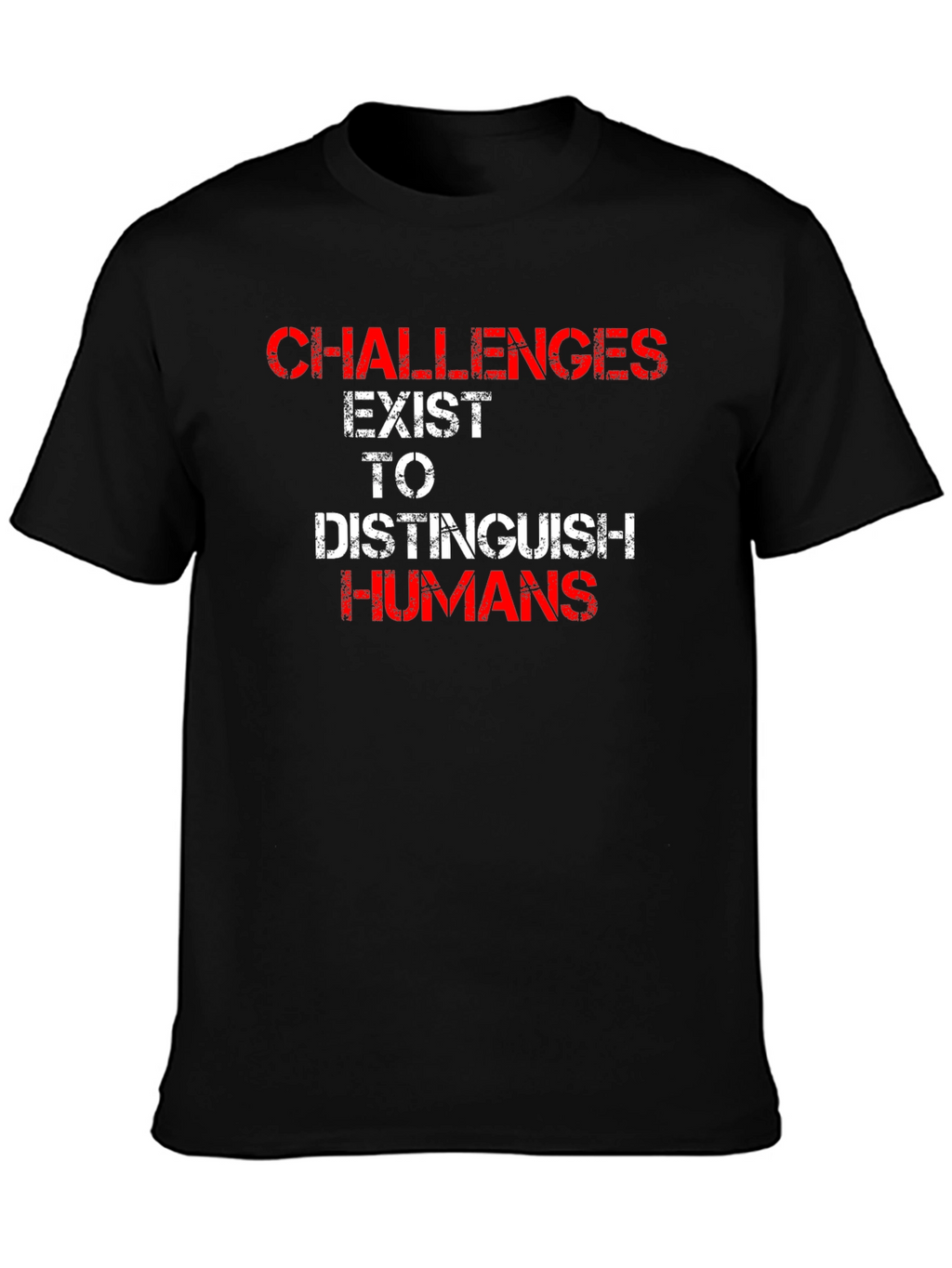 Challenges Distinguish Humans Graphic T-Shirt