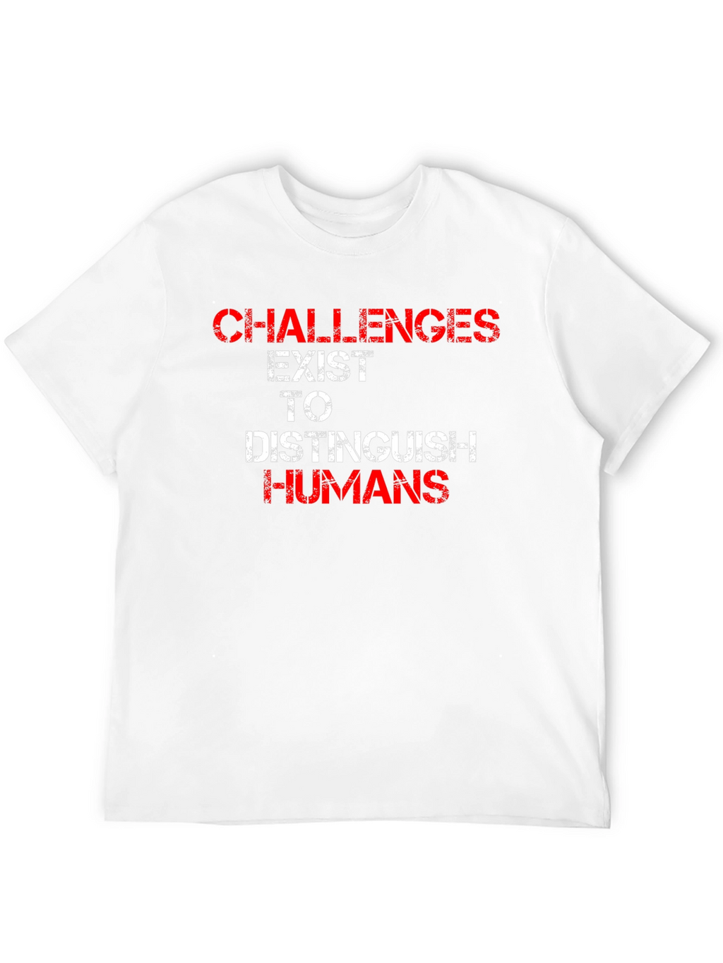 Challenges Distinguish Humans Graphic T-Shirt