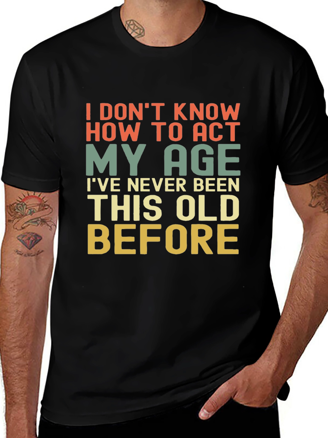 Funny I Dont Know How To Act My Age Graphic Tee