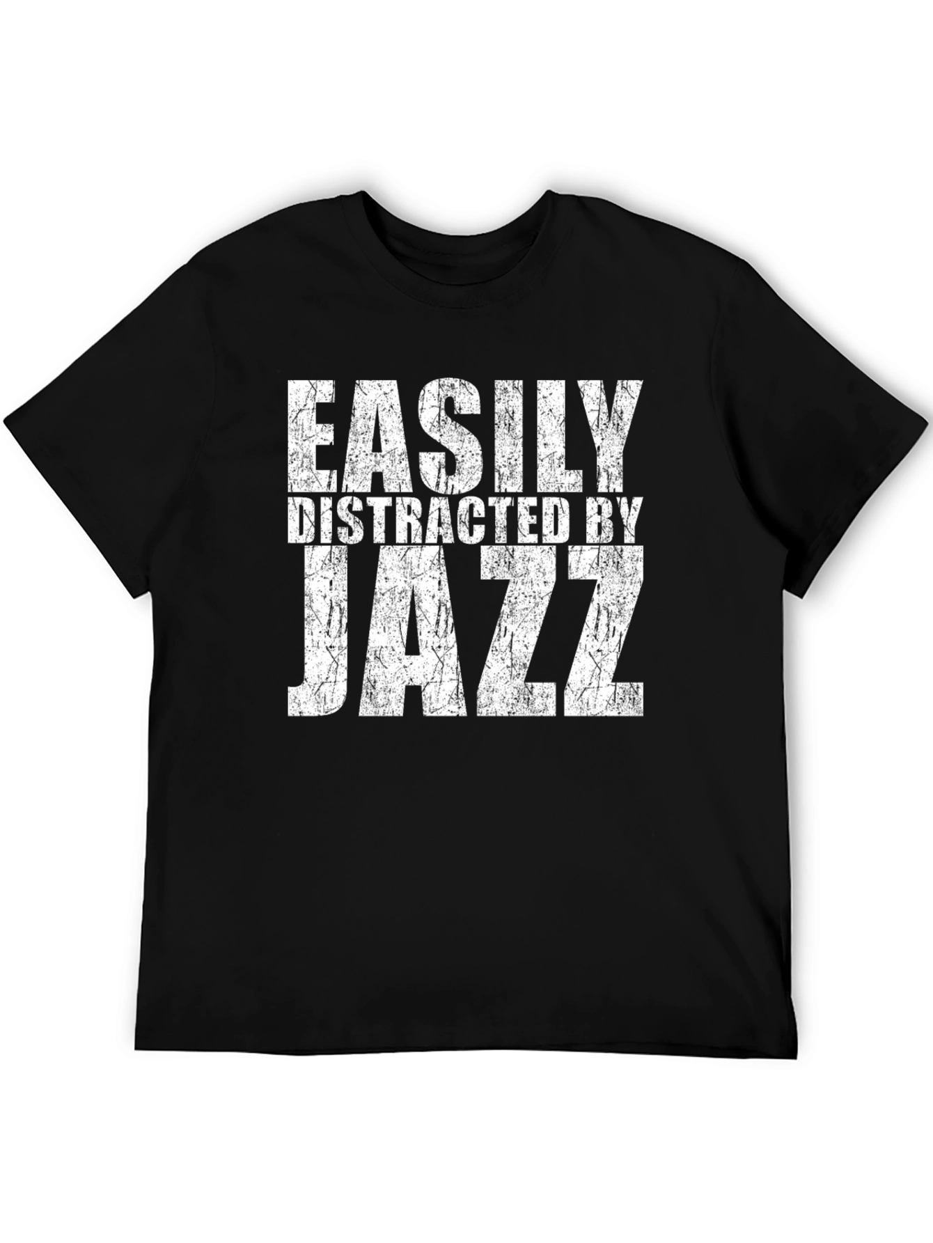 Easily Distracted by Jazz T-Shirt - Musician Tee