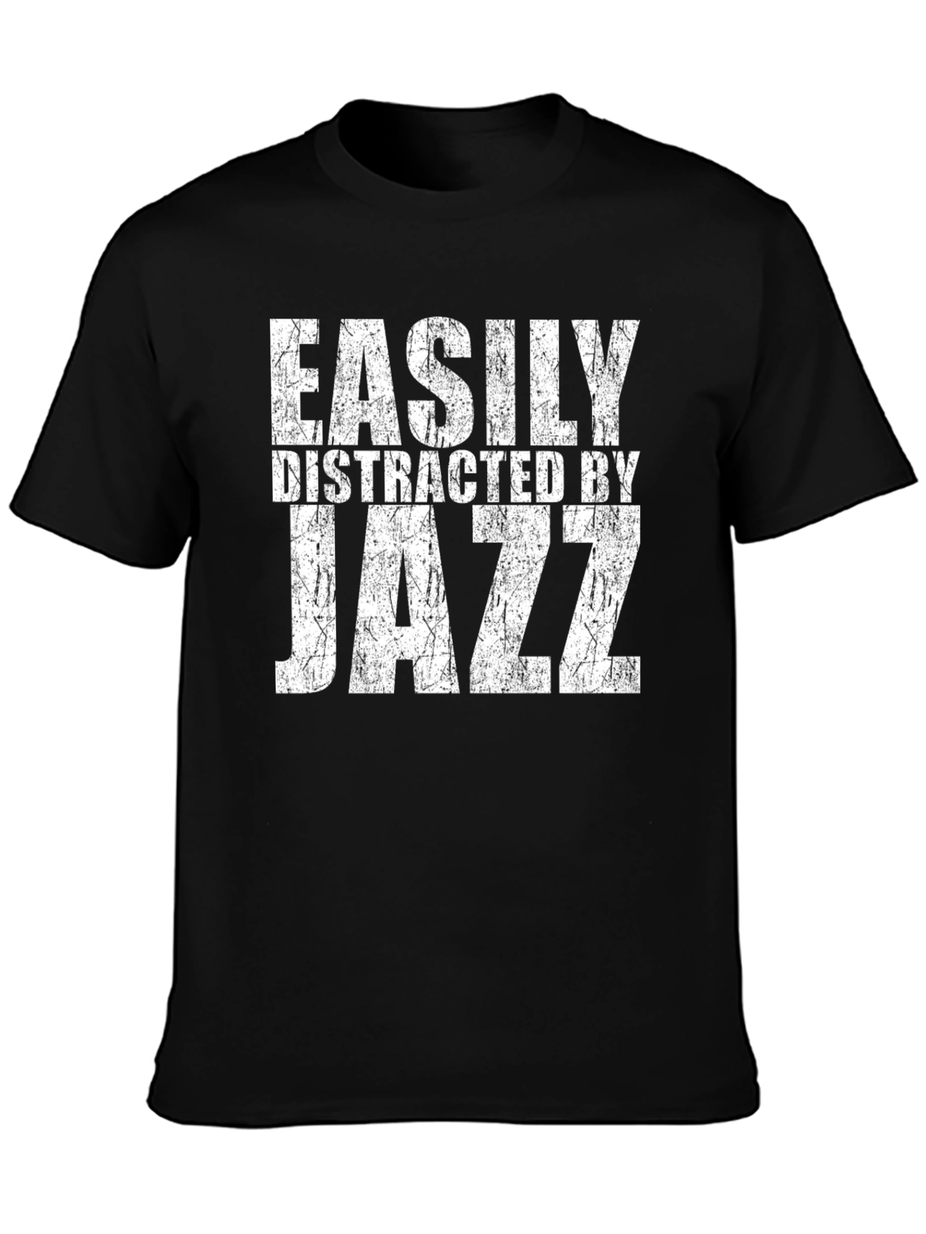 Easily Distracted by Jazz T-Shirt - Musician Tee