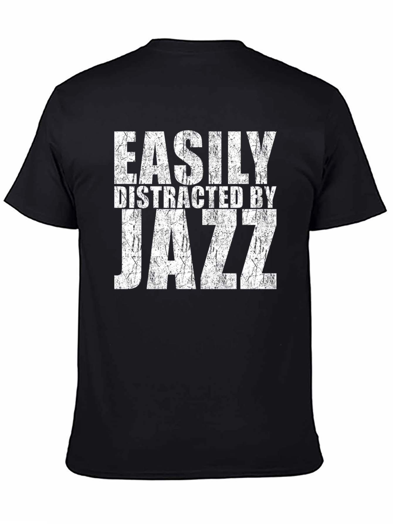 Easily Distracted by Jazz T-Shirt - Musician Tee