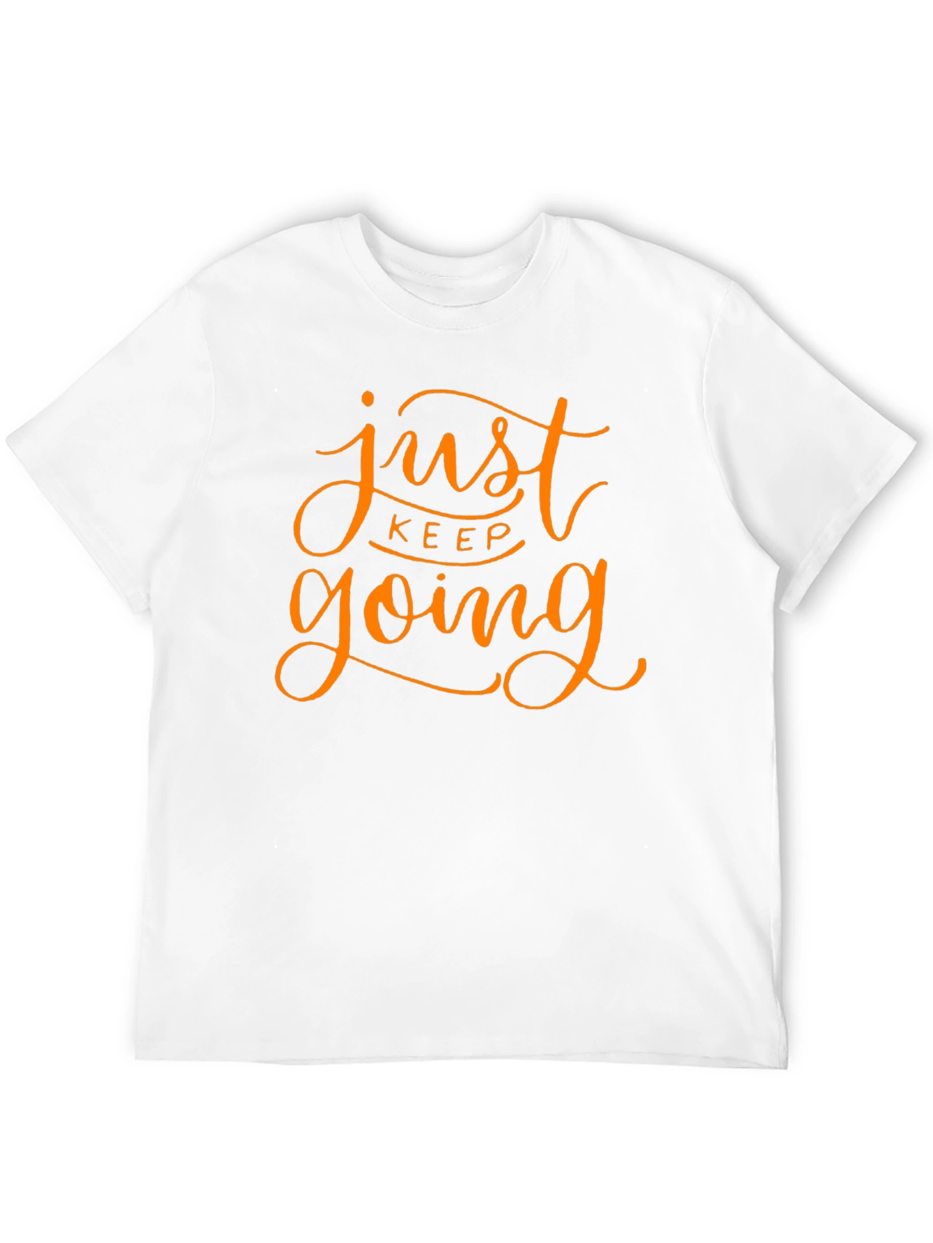Just Keep Going Graphic Tee - Motivational T-Shirt