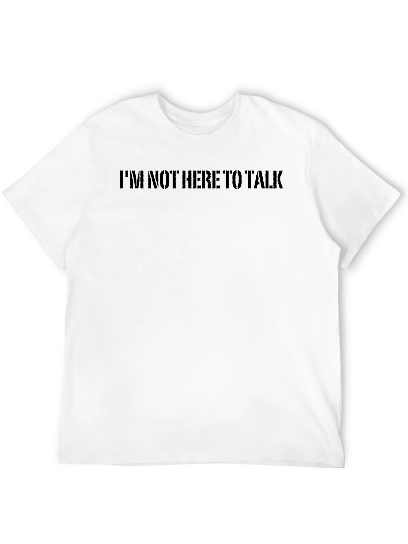 Im Not Here to Talk Graphic Tee -  Black
