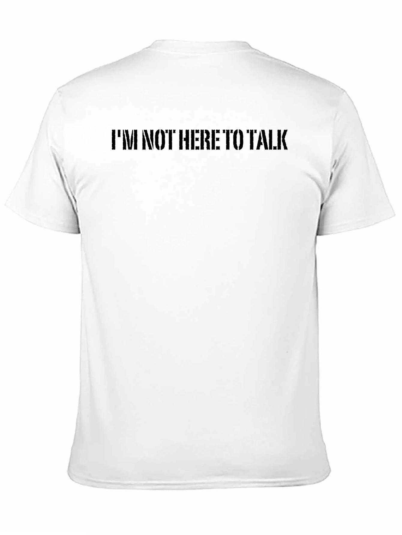 Im Not Here to Talk Graphic Tee -  Black