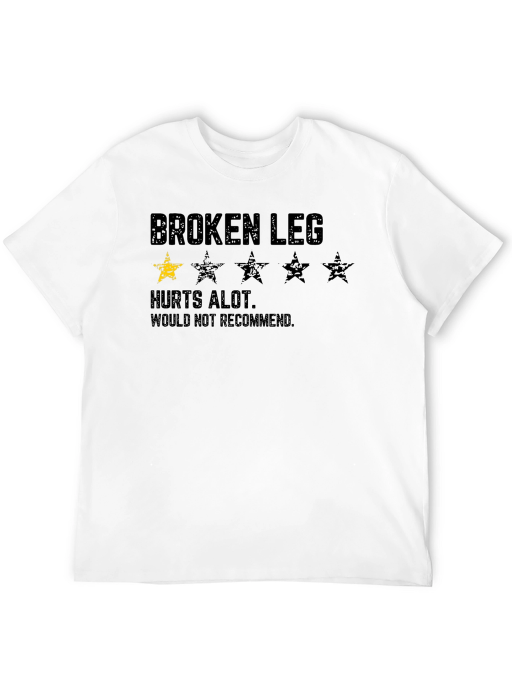 Broken Leg T-Shirt - Hurts Alot
