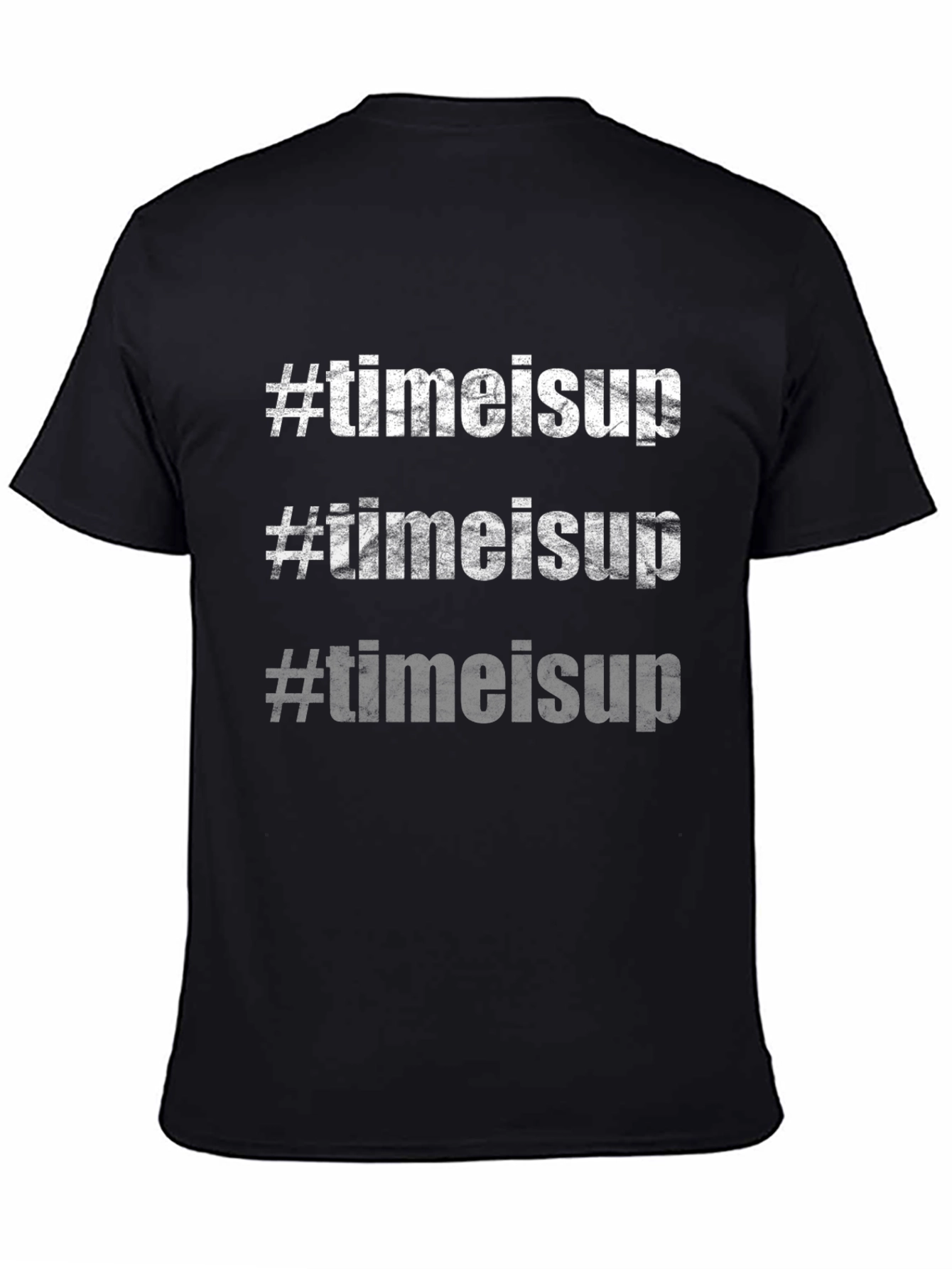 #timeisup T-Shirt - Bold Slogan Tee Black Cotton