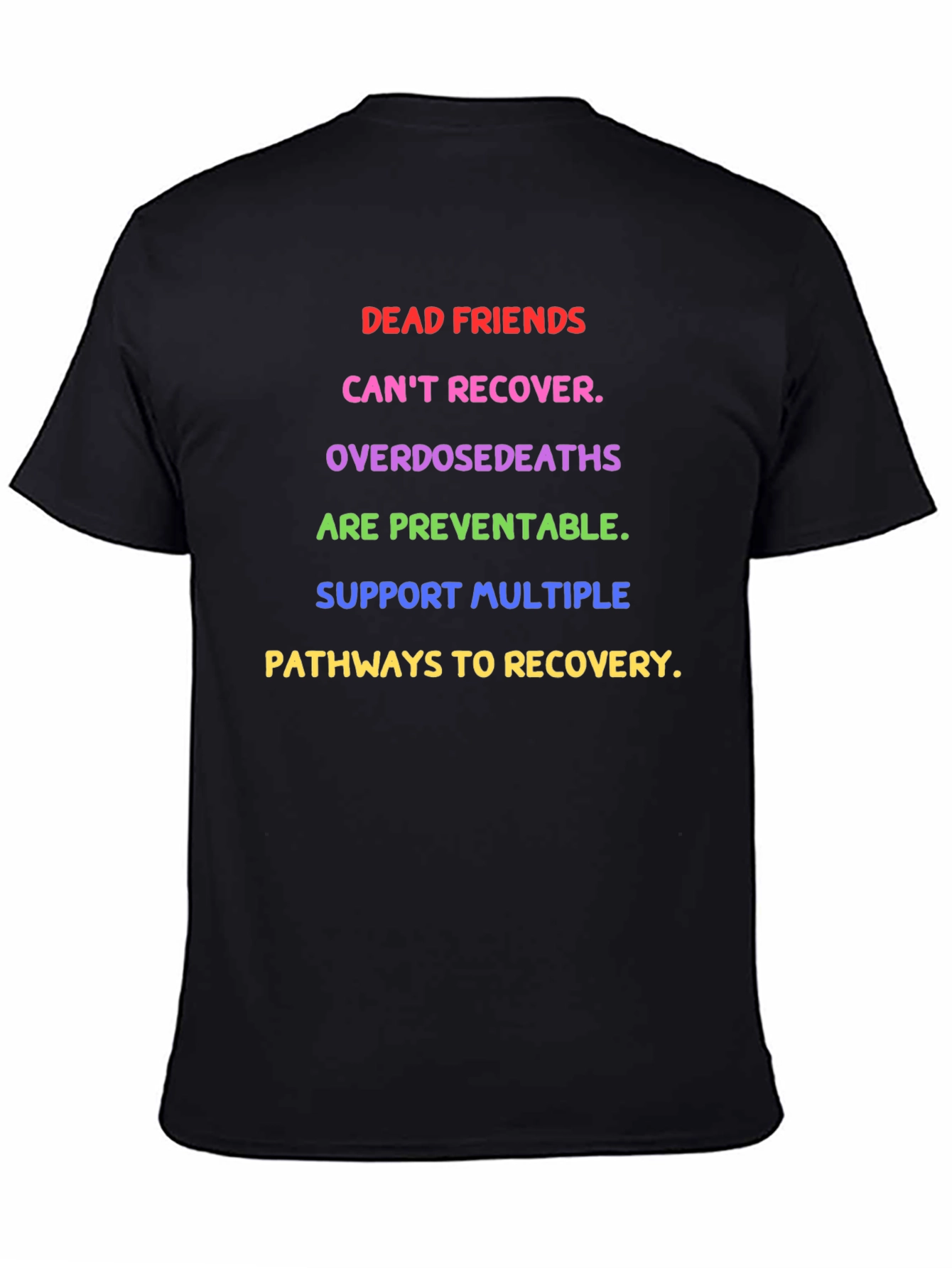 Dead Friends Recovery Awareness T-Shirt