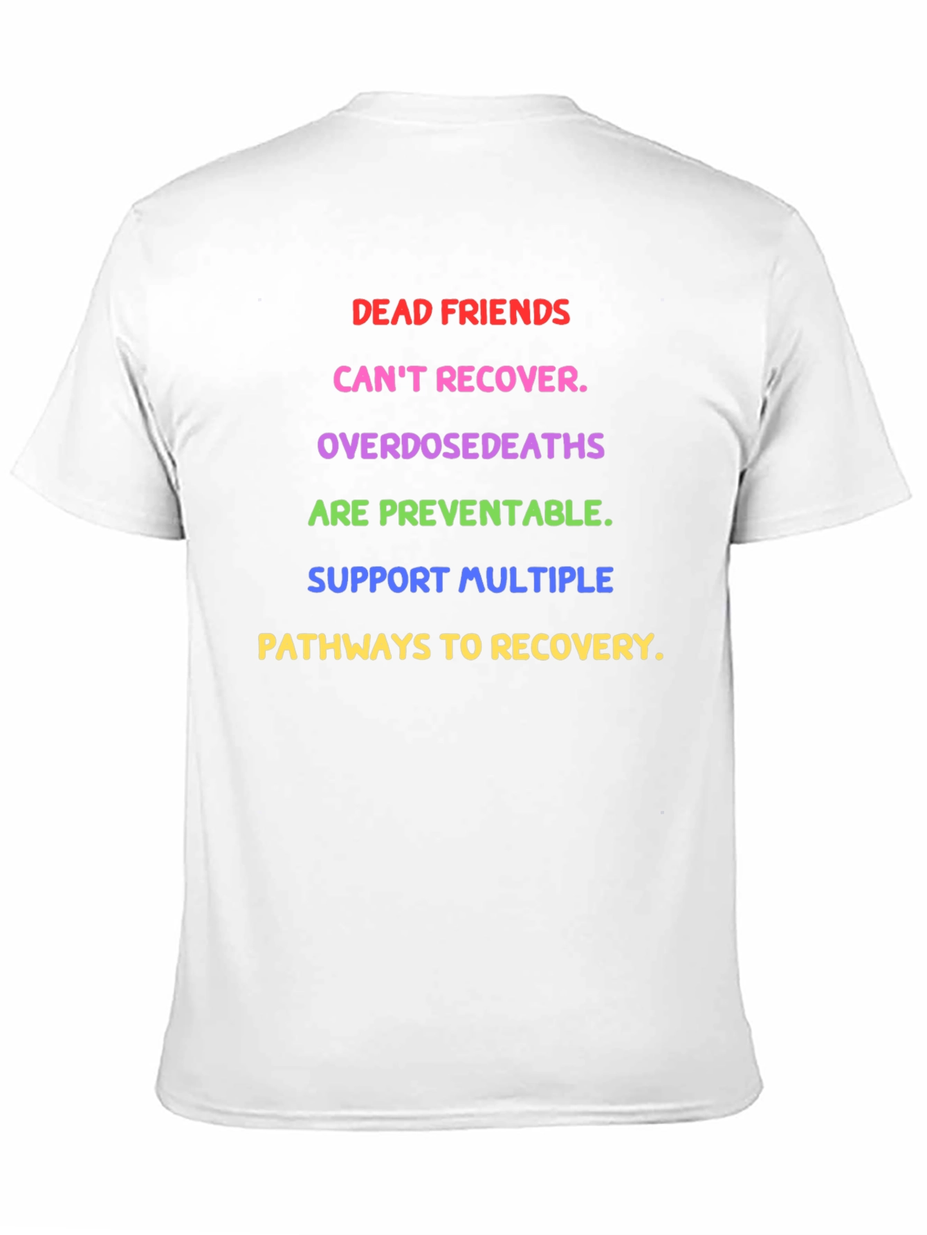 Dead Friends Recovery Awareness T-Shirt