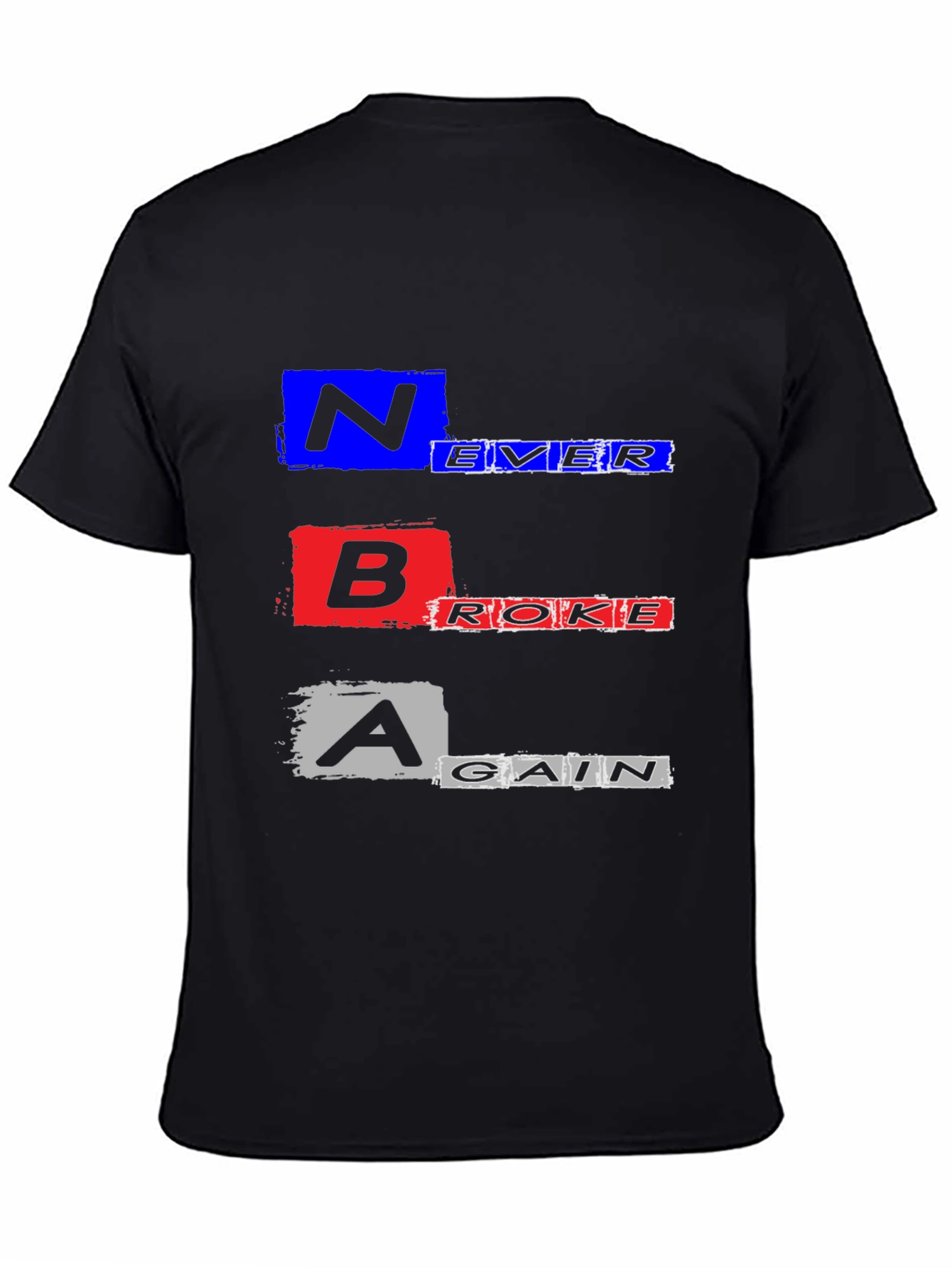 Never Broke Again Graphic T-Shirt - Trendy Streetwear