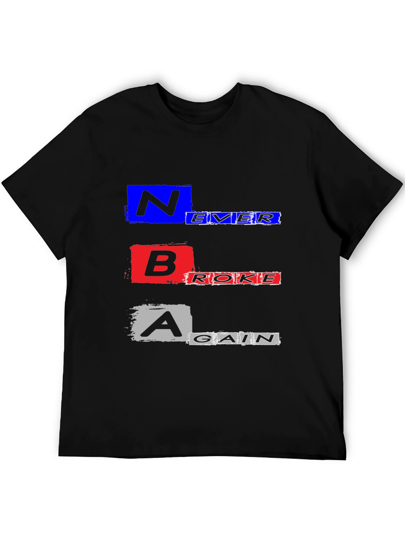 Never Broke Again Graphic T-Shirt - Trendy Streetwear