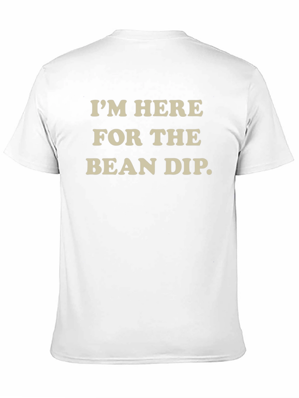 Bean Dip T-Shirt - Funny Party Tee