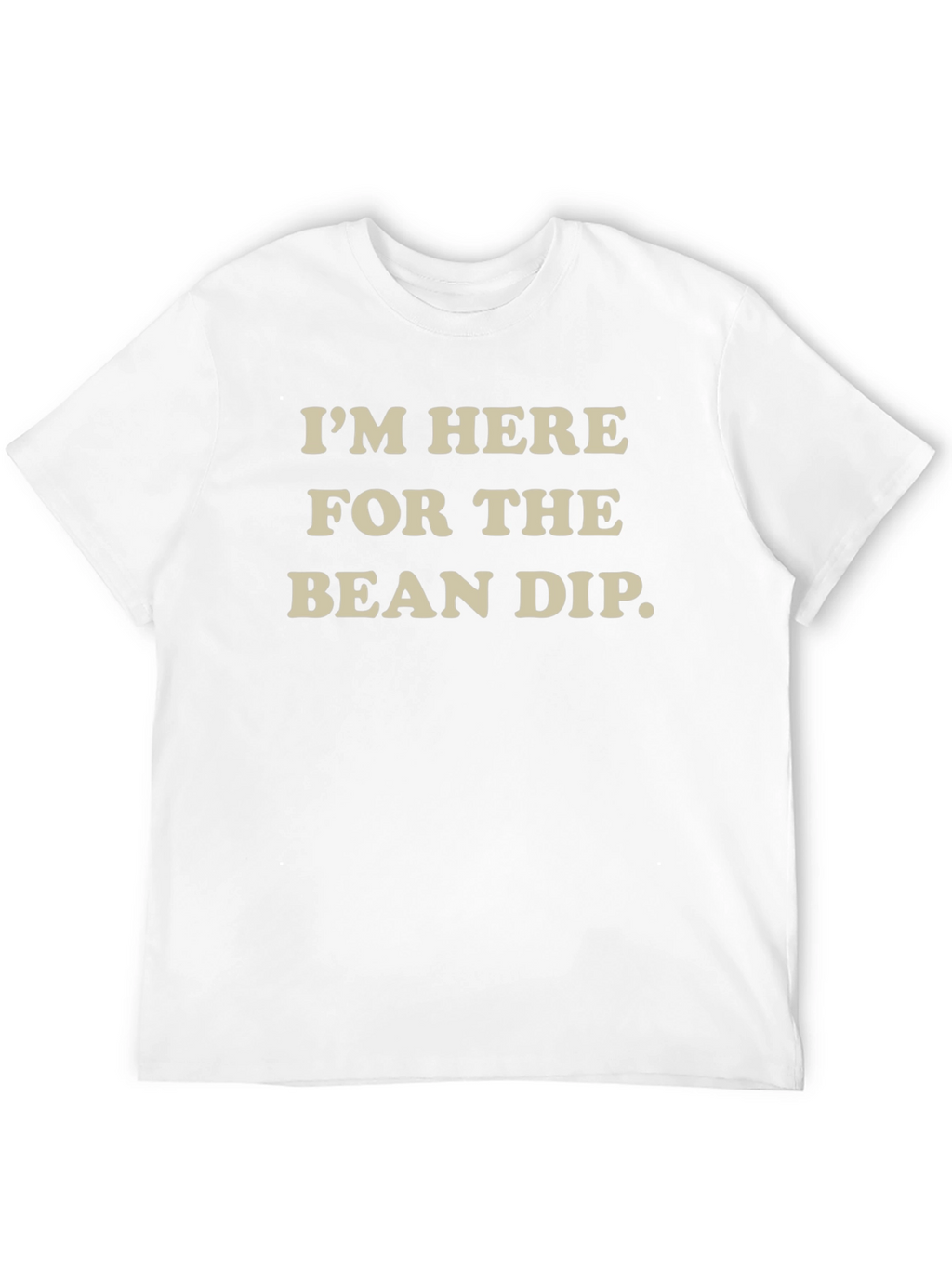Bean Dip T-Shirt - Funny Party Tee