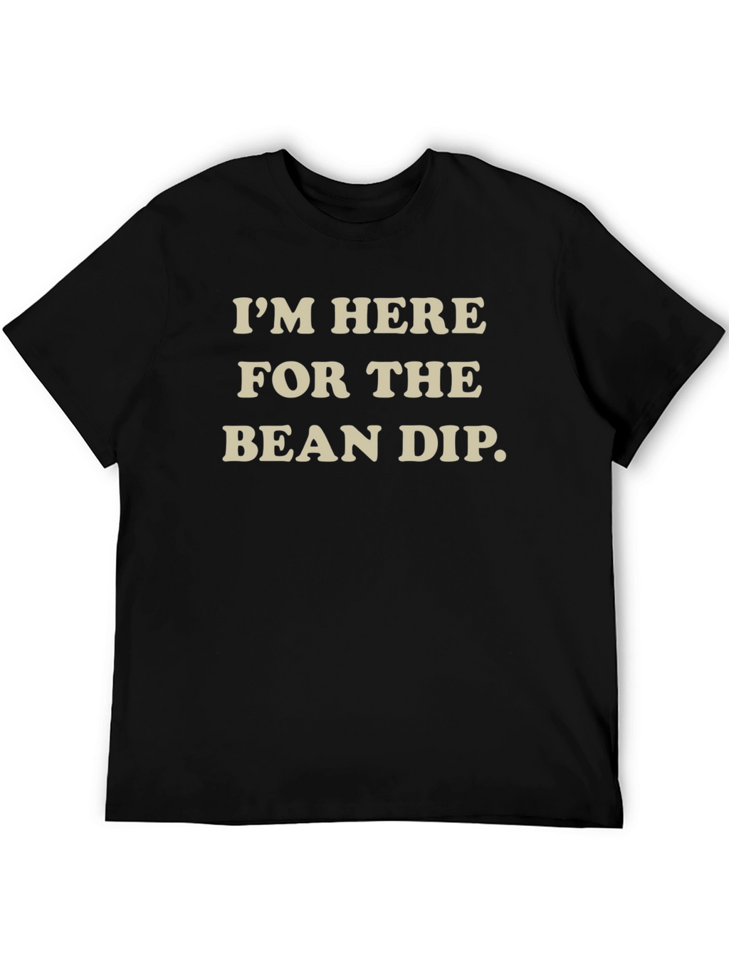 Bean Dip T-Shirt - Funny Party Tee