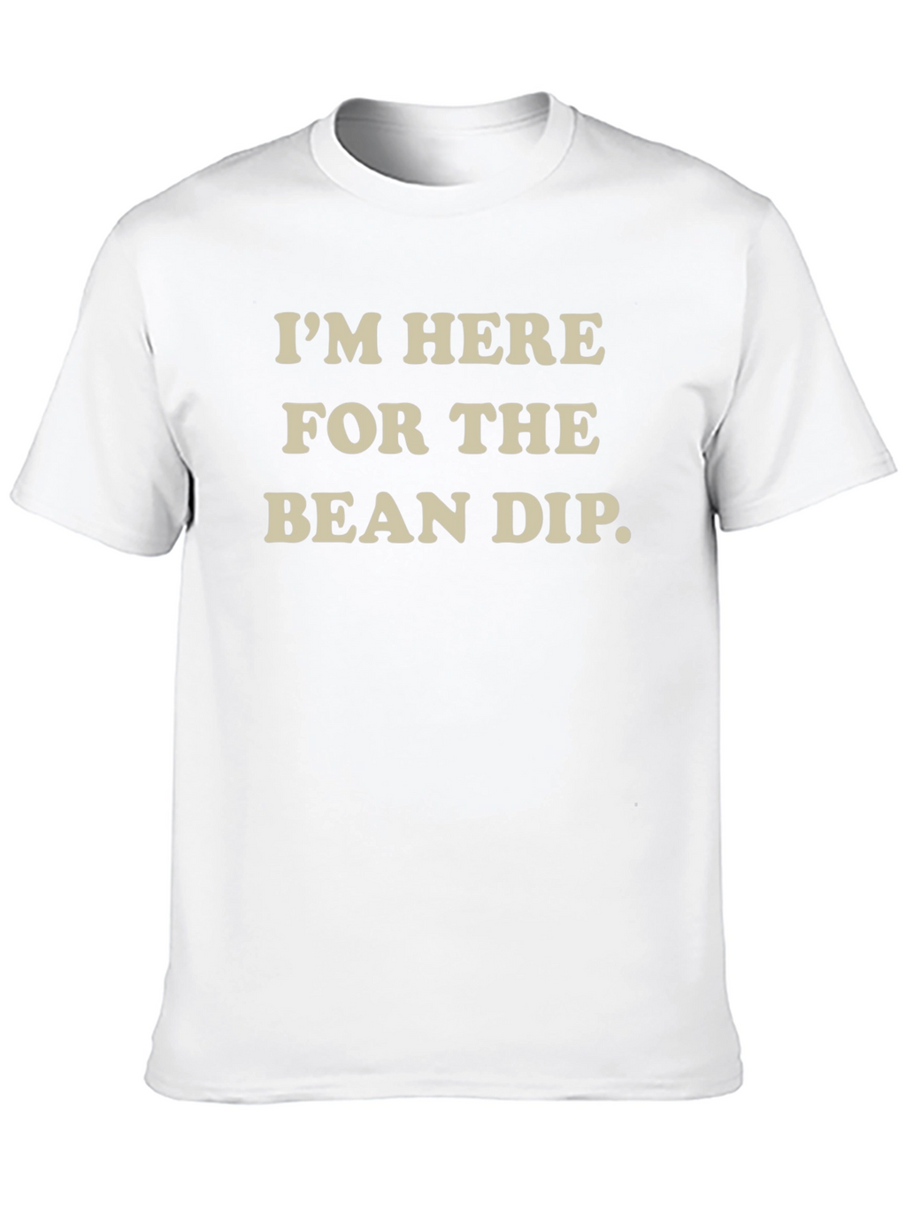 Bean Dip T-Shirt - Funny Party Tee