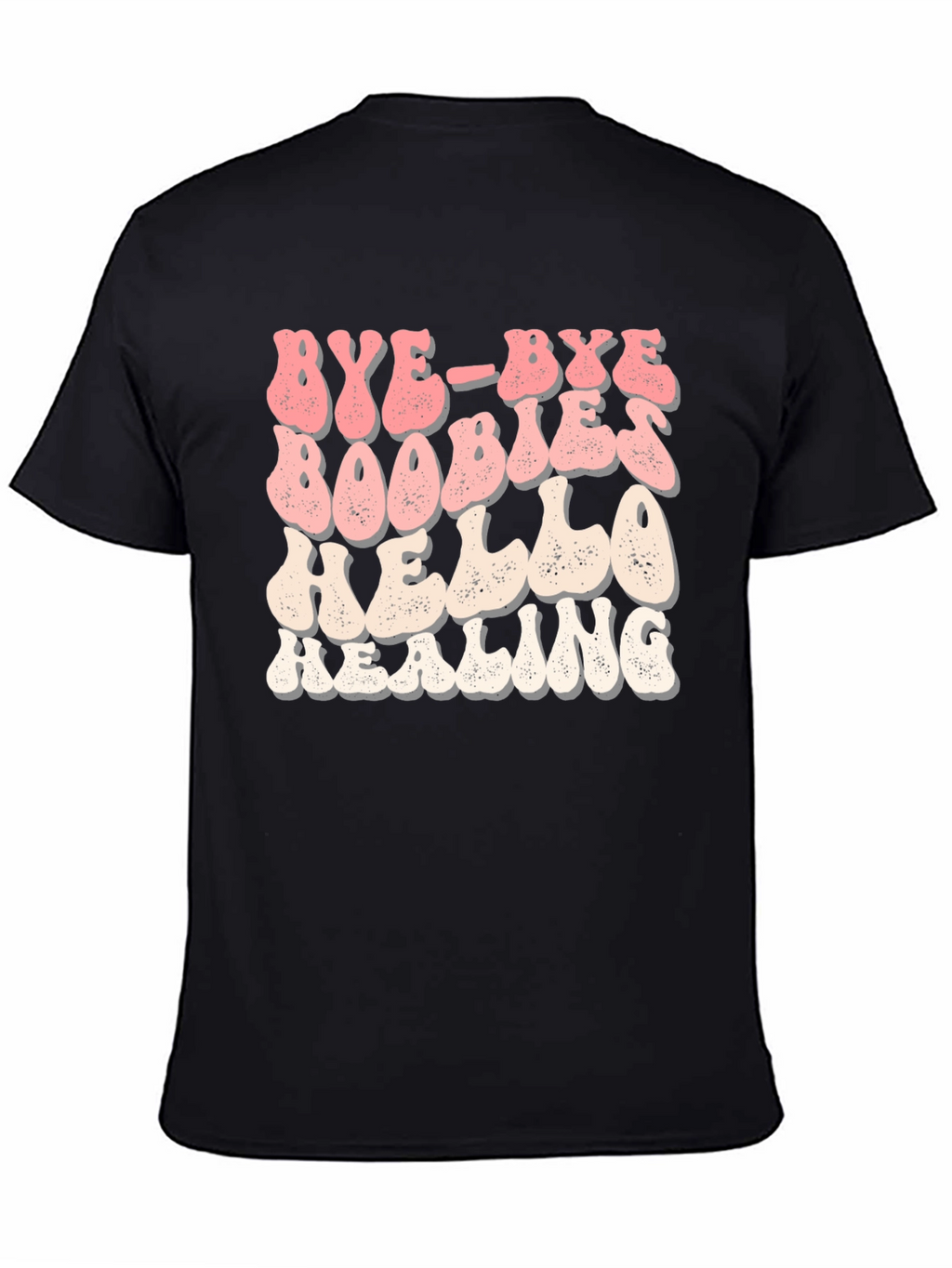 Bye Bye Boobies Hello Healing Graphic Tee