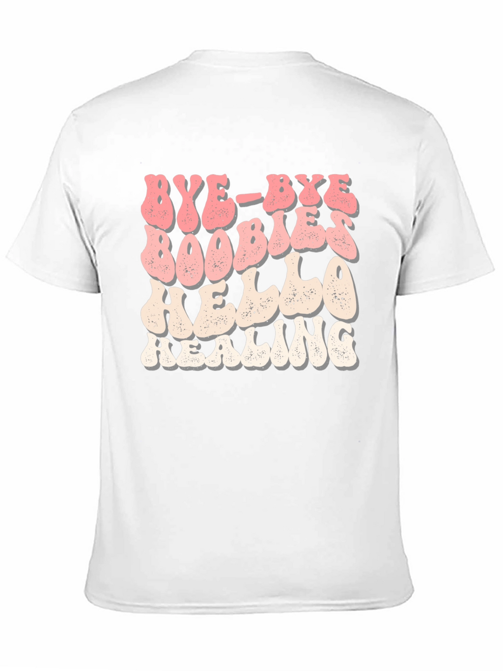 Bye Bye Boobies Hello Healing Graphic Tee