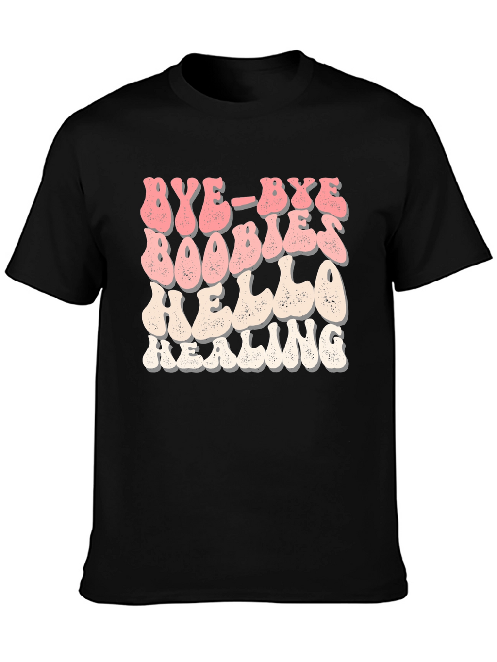 Bye Bye Boobies Hello Healing Graphic Tee