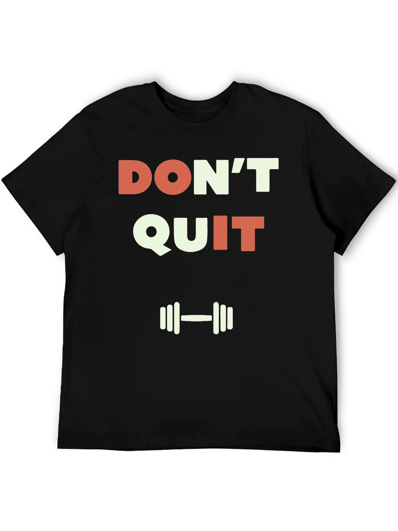 Dont Quit Graphic T-Shirt - Motivational Gym Tee