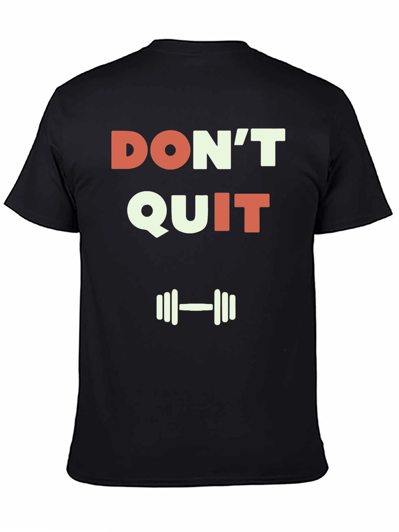 Dont Quit Graphic T-Shirt - Motivational Gym Tee