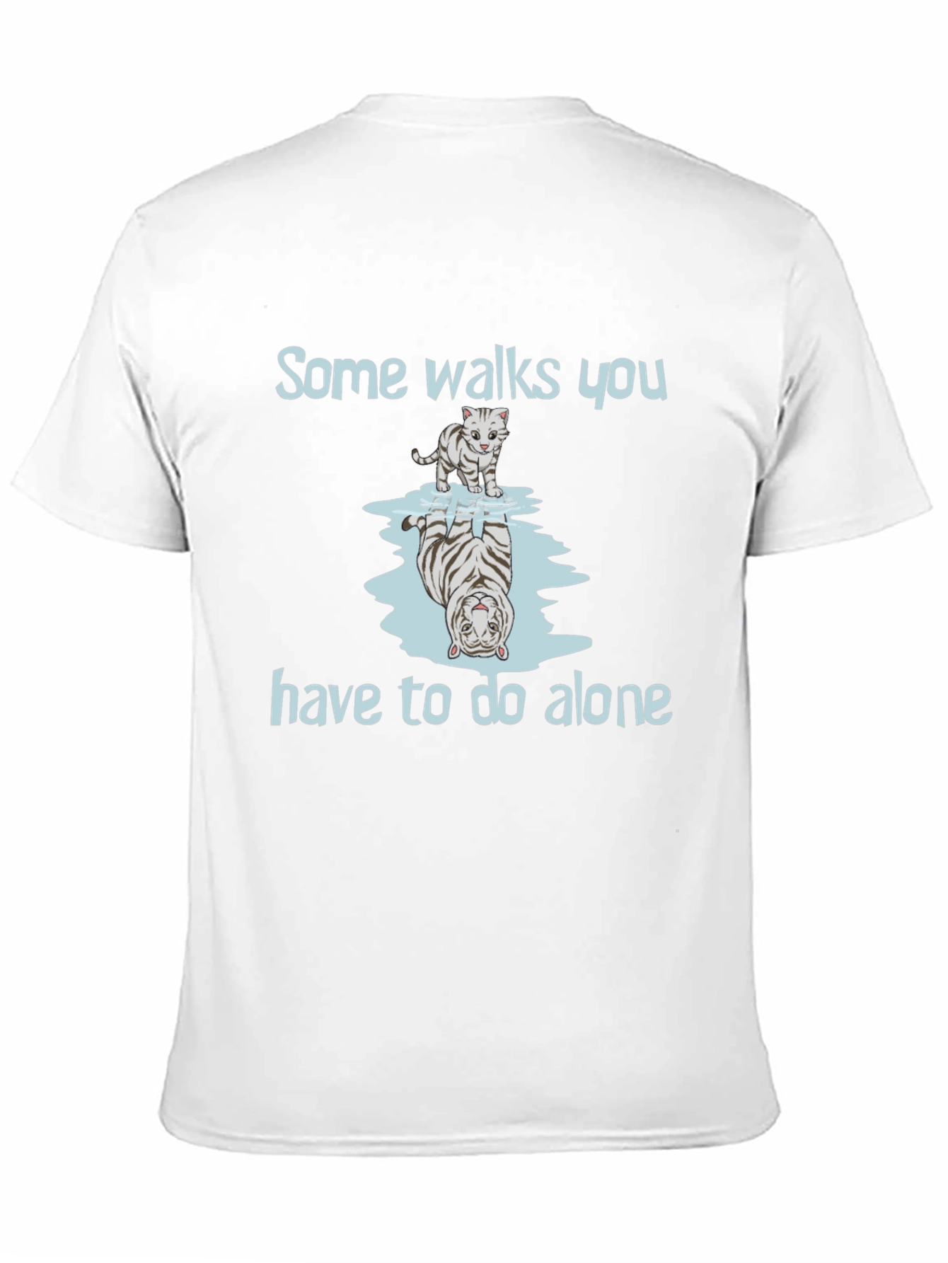 Tiger Reflection Graphic Tee - Some Walks You Have to Do Alone