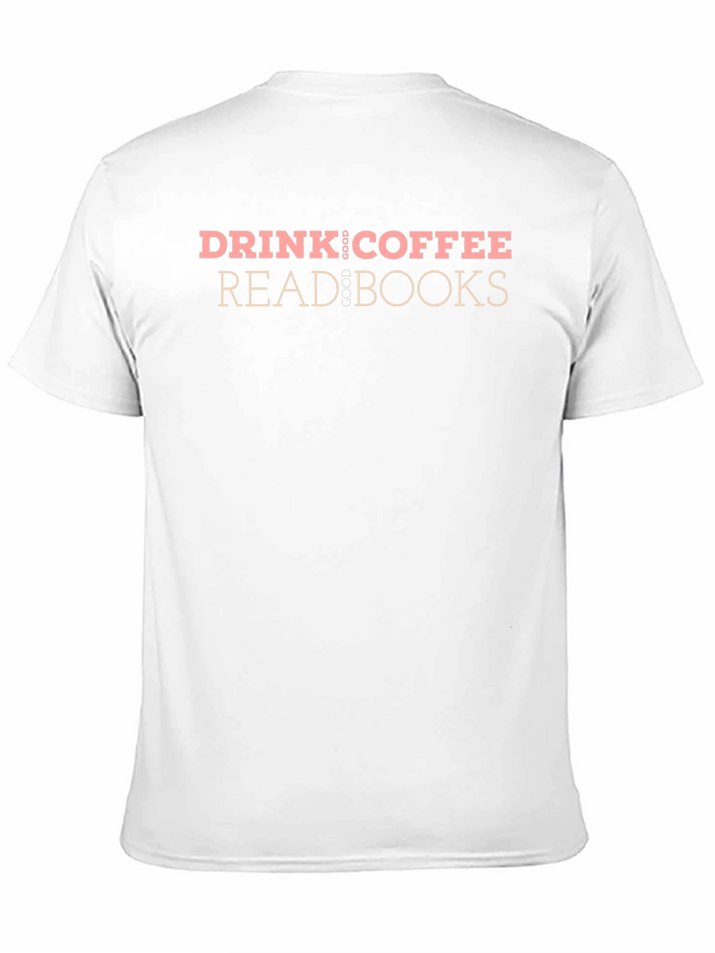 Drink Coffee Read Books Graphic T-Shirt