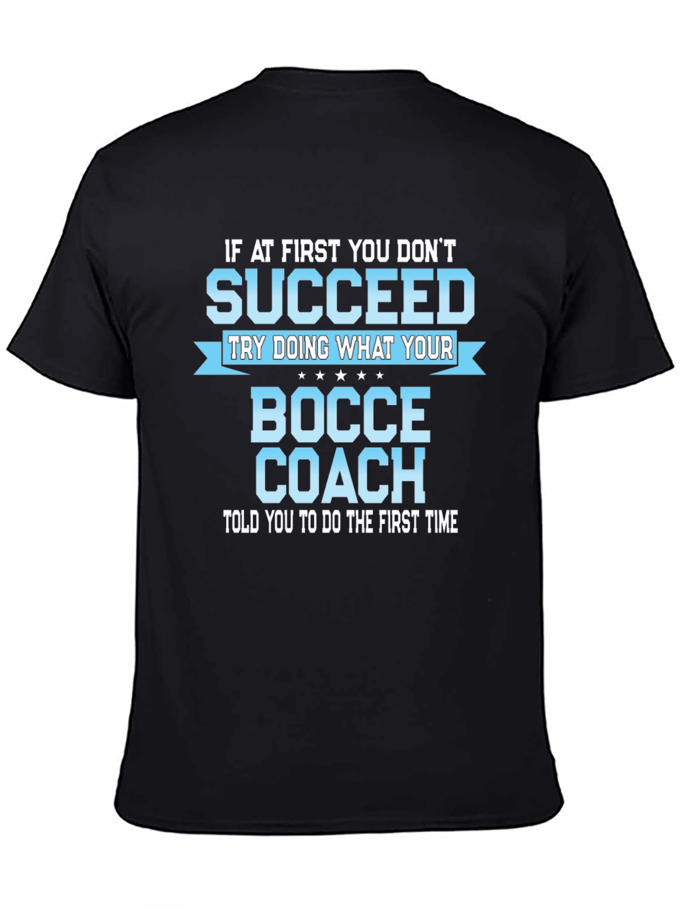 Bocce Coach T-Shirt - Funny Sarcastic Bocce Ball Gift