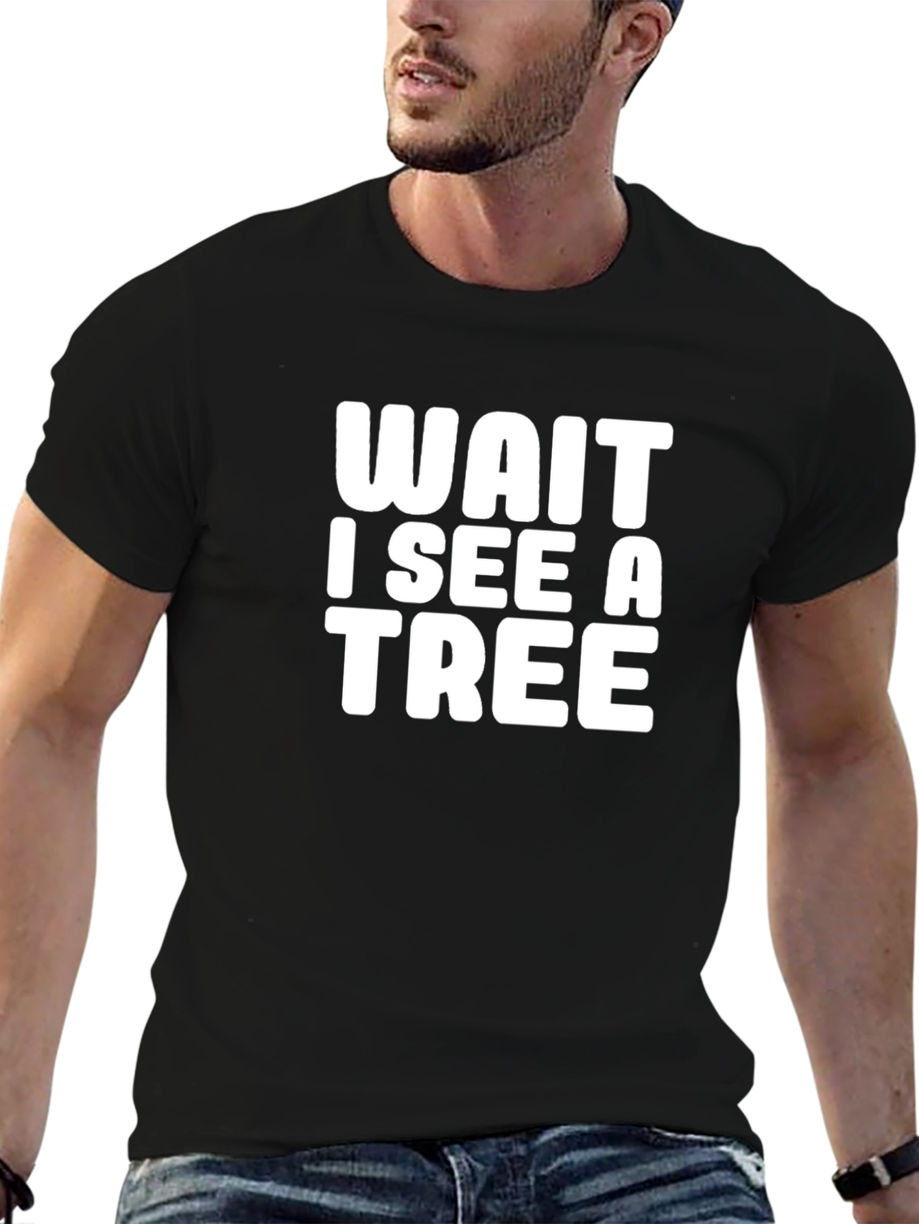 Wait I See a Tree Graphic Tee - Funny Nature Lover T-Shirt