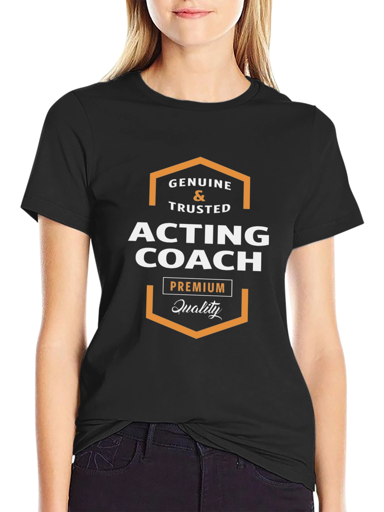 Acting Coach T-Shirt - Genuine & Trusted