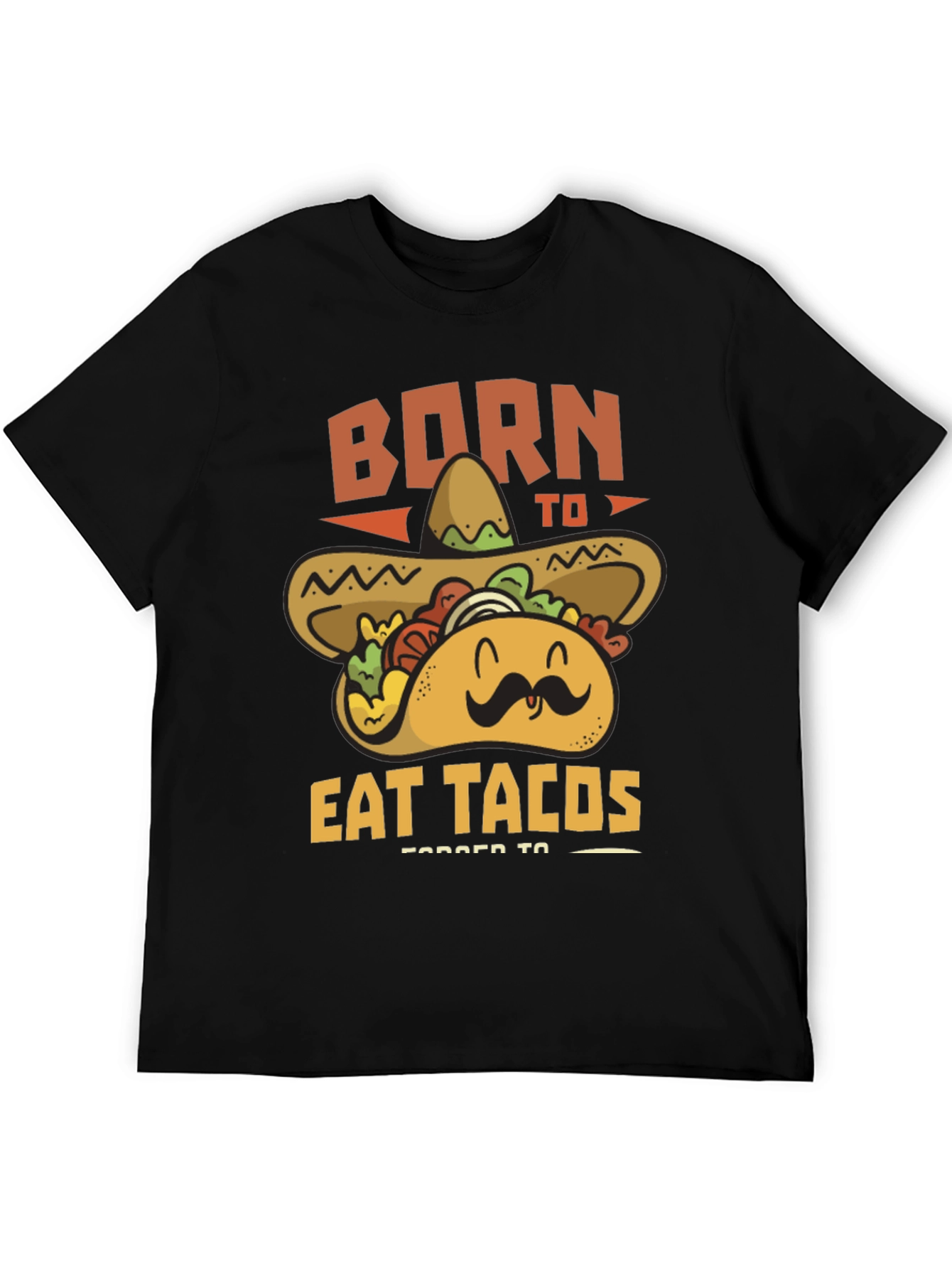 Born to Eat Tacos T-Shirt