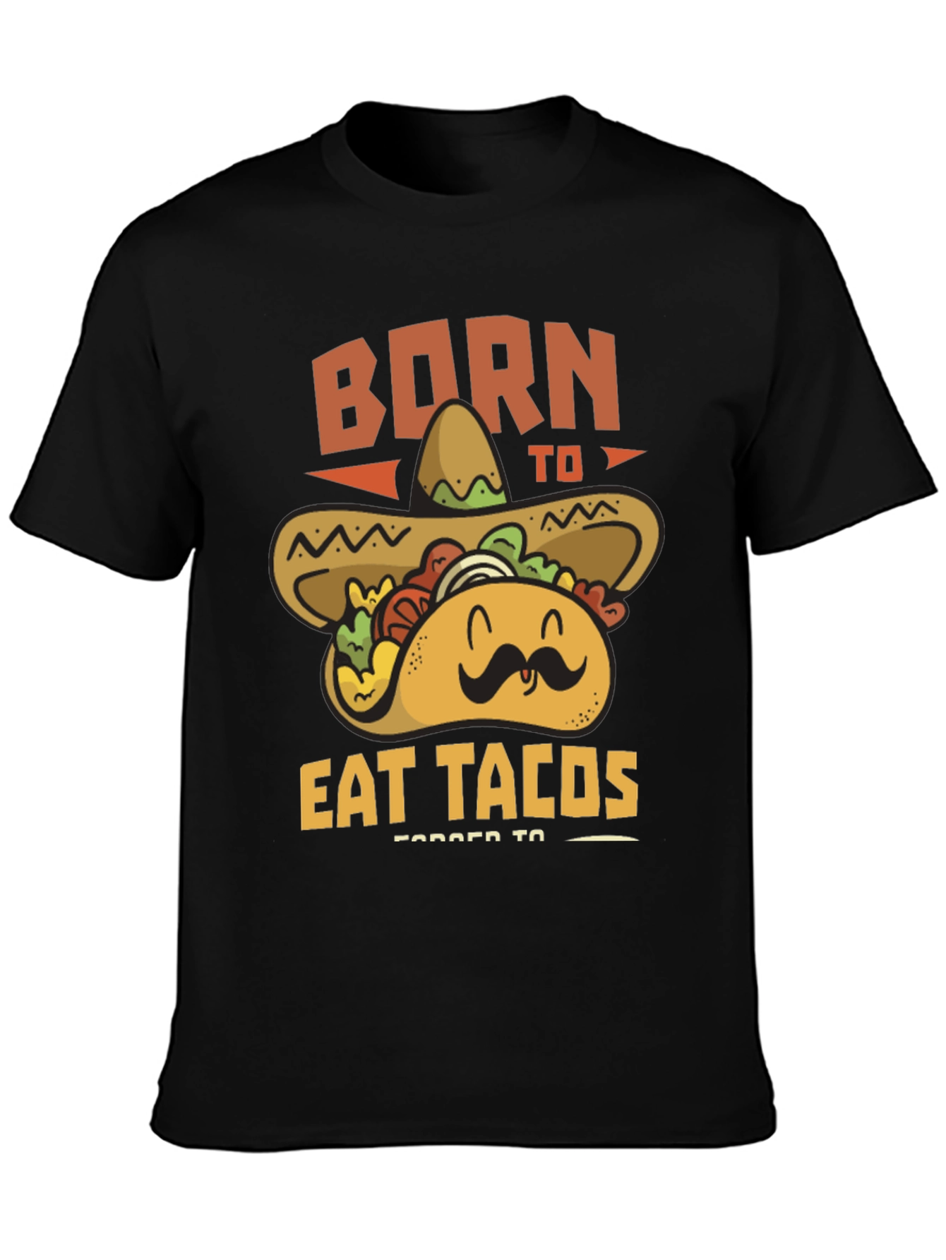 Born to Eat Tacos T-Shirt