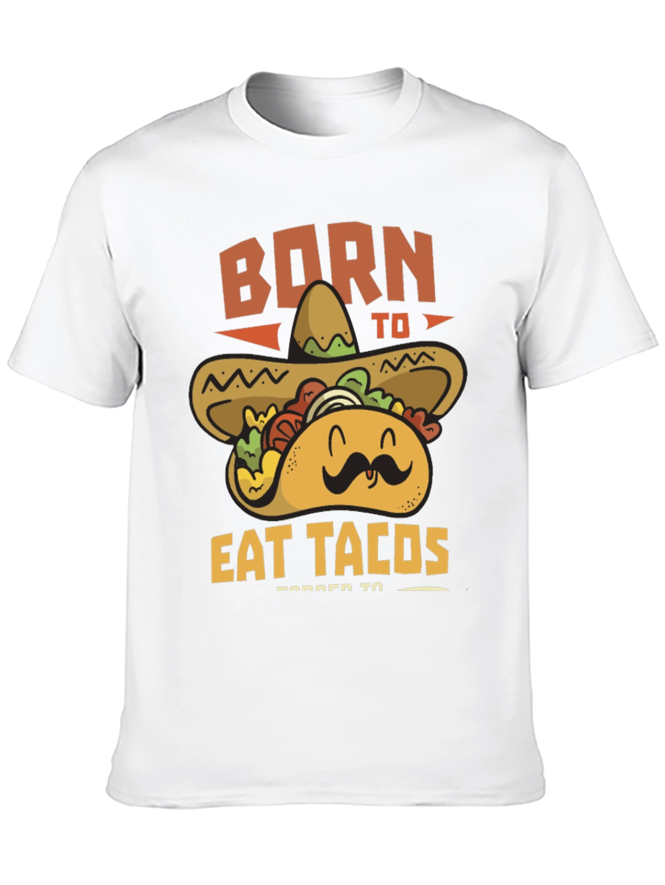 Born to Eat Tacos T-Shirt