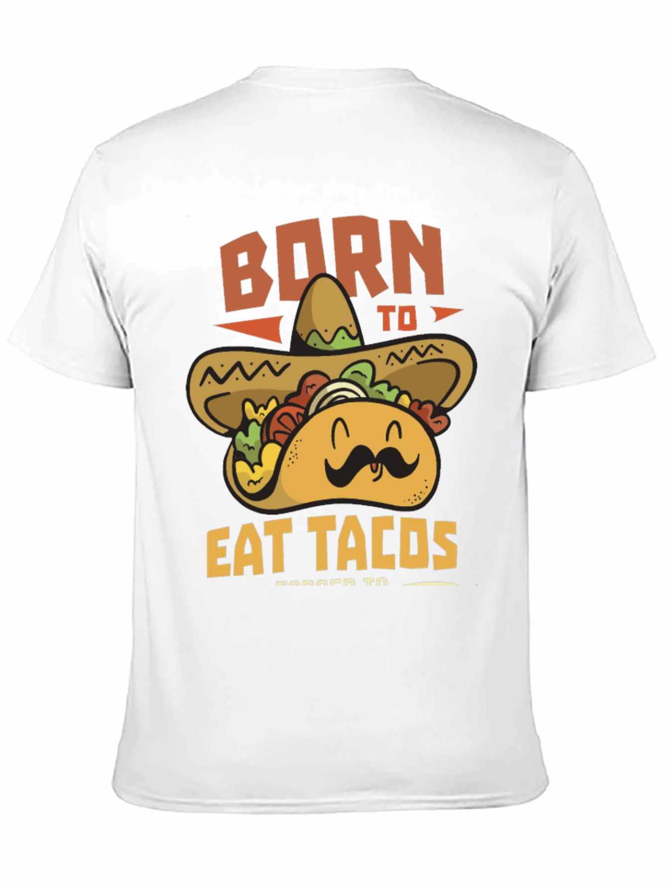 Born to Eat Tacos T-Shirt