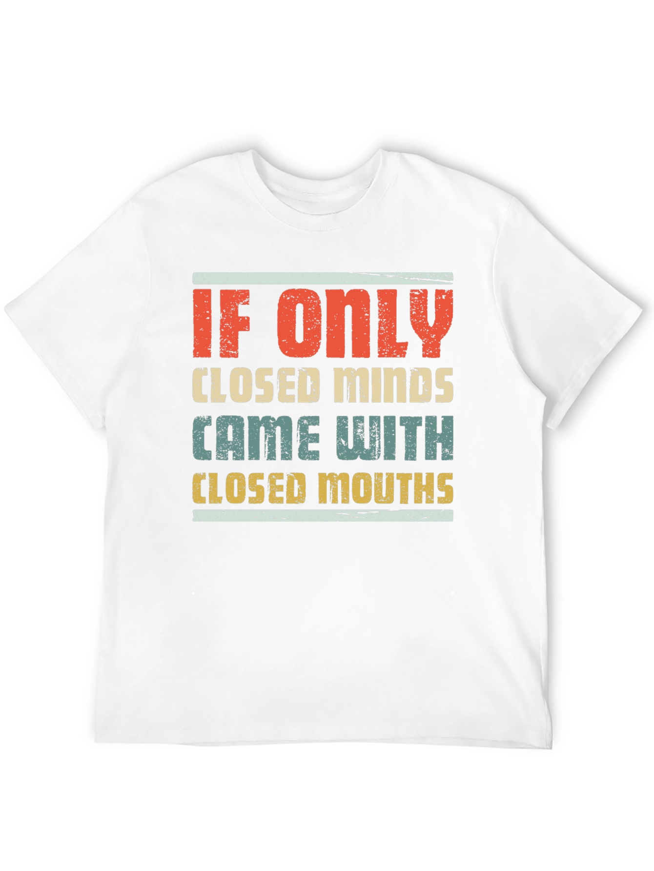 Humorous Graphic Tee - Closed Minds Closed Mouths