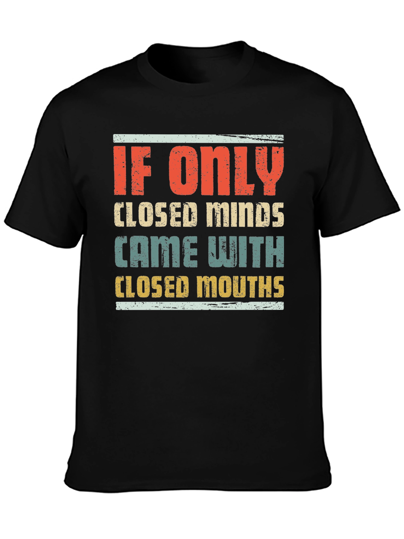 Humorous Graphic Tee - Closed Minds Closed Mouths