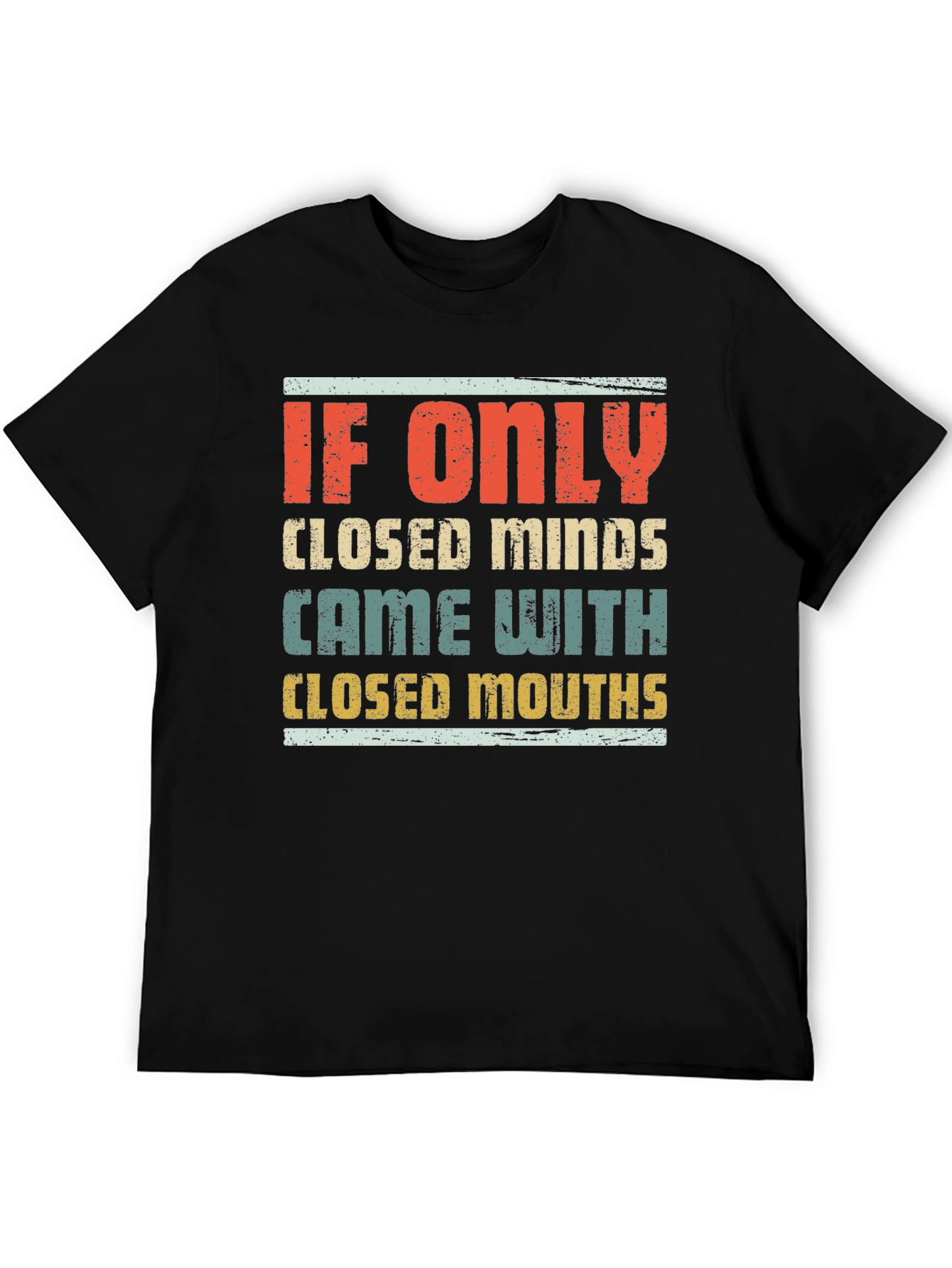 Humorous Graphic Tee - Closed Minds Closed Mouths