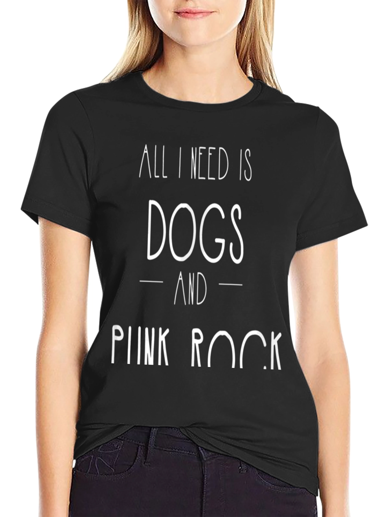 All I Need is Dogs and Punk Rock T-Shirt