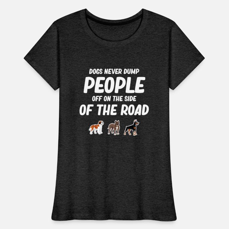 Dogs Never Dump People Off On The Side Of The